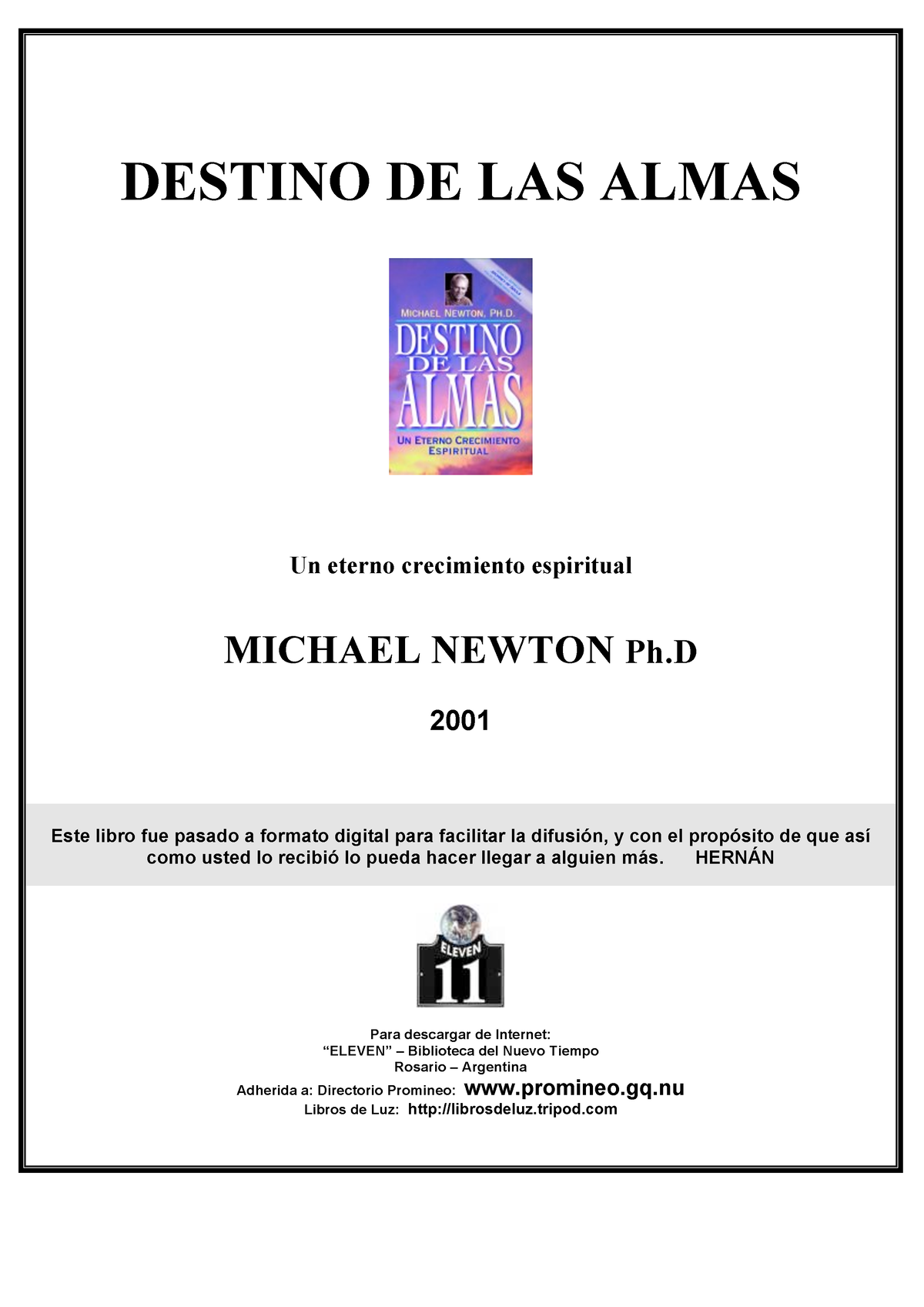 Destino De Las Almas Destino De Las Almas Un Eterno Crecimiento Espiritual Michael Newton Ph 1464