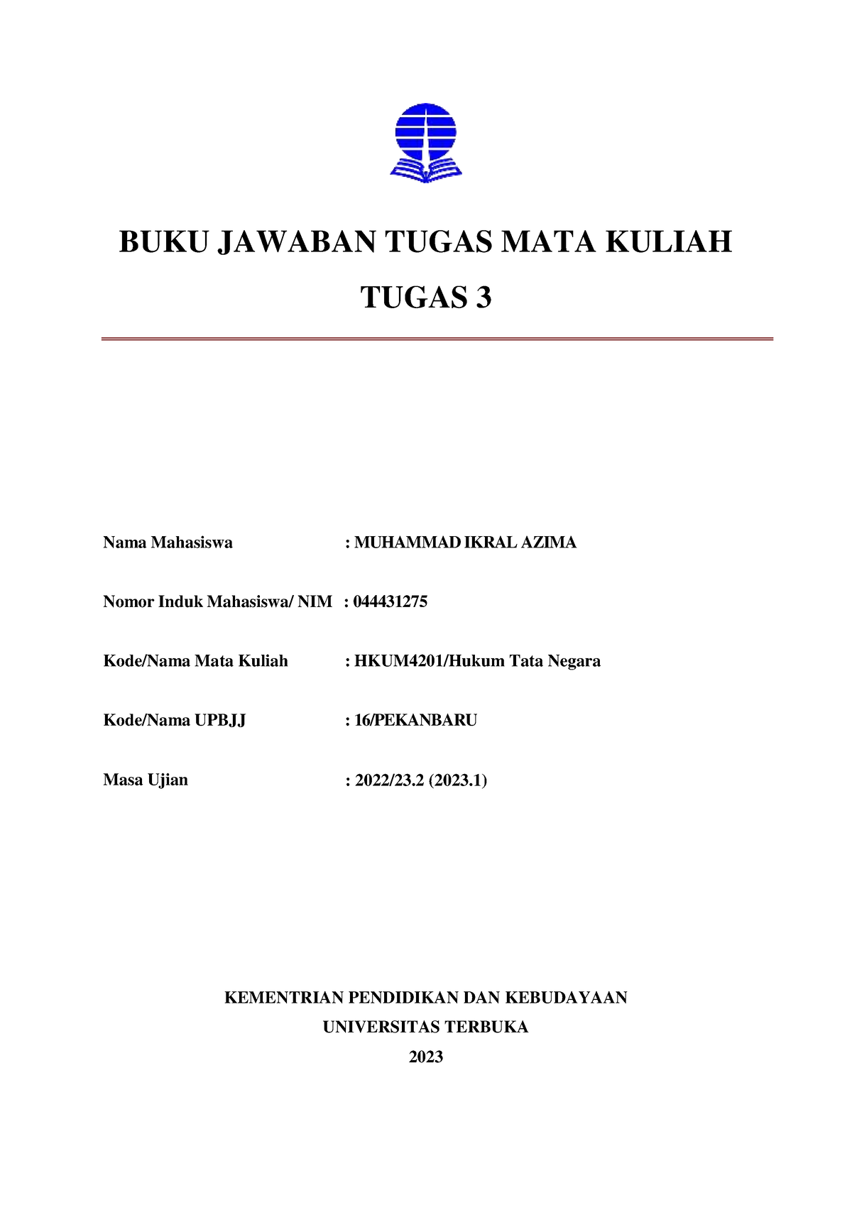 HKUM4201 ( Tugas 3) - BUKU JAWABAN TUGAS MATA KULIAH TUGAS 3 Nama ...