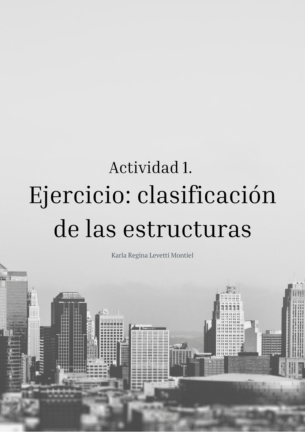 Actividad 1. Ejercicio Clasificación De Las Estructuras CE - Ejercicio ...