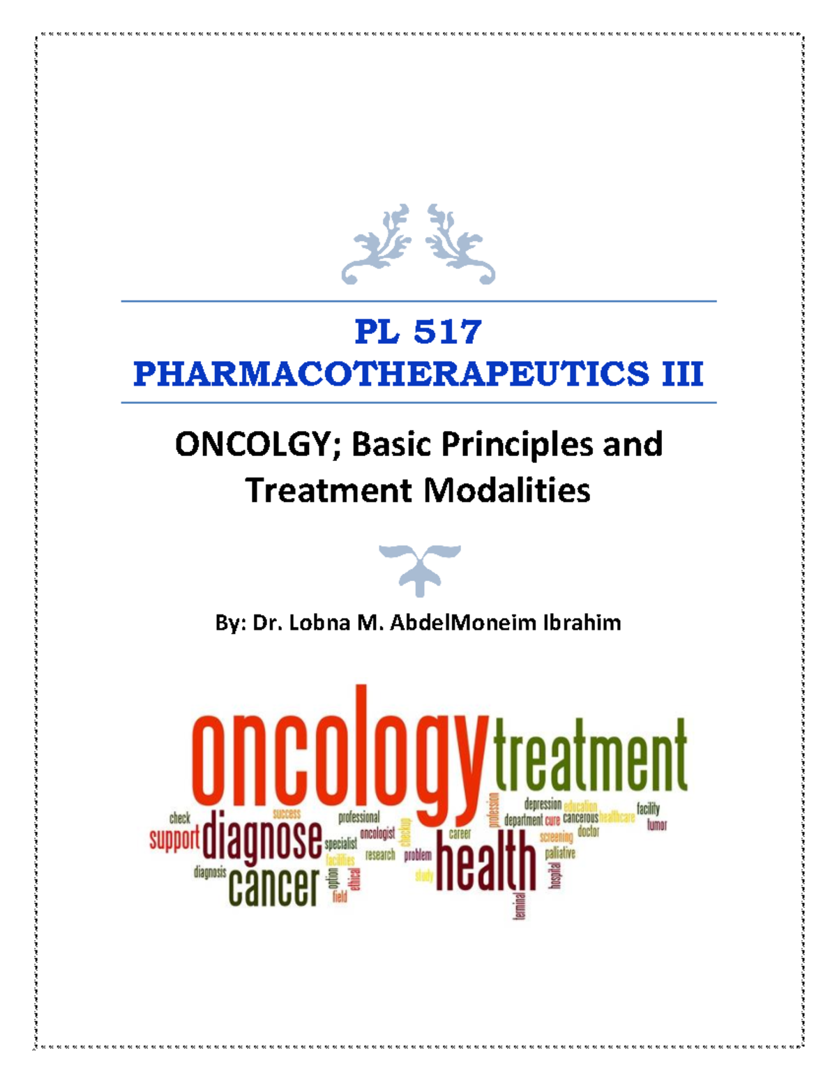 Week 10 - Oncology Basic Principles And Treatment Modalities - PL 517 ...