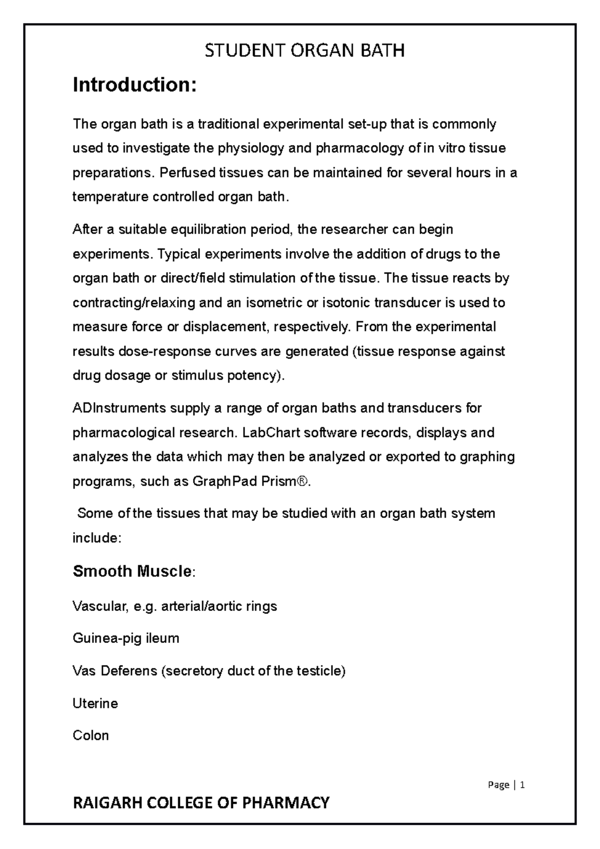 Kapil Biopharmazie Introduction The organ bath is a traditional