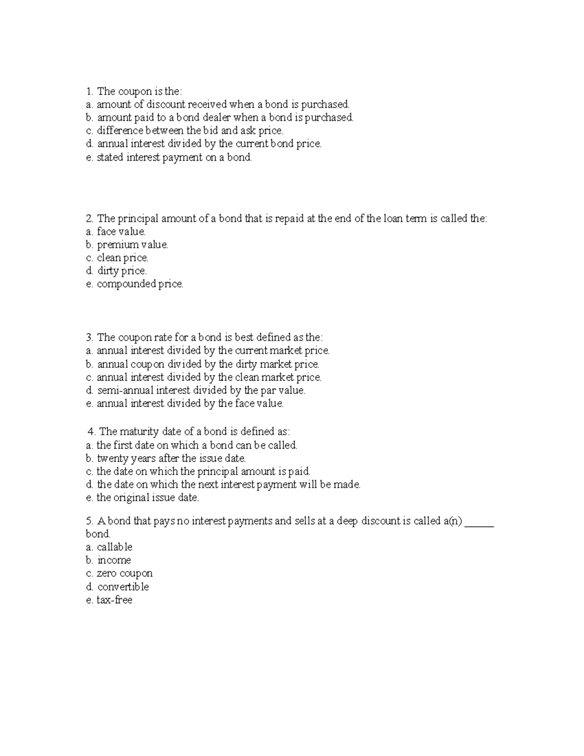 Bond Valuation Lecture Practice Problems The coupon is the a. amount