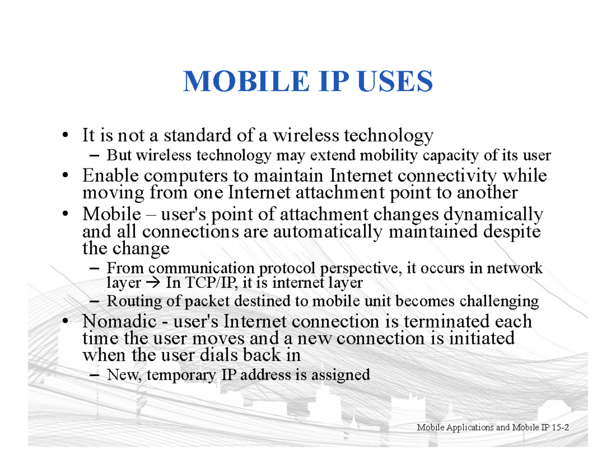 Chapt61 MobileIP These are documents MOBILE IP USES • It is not