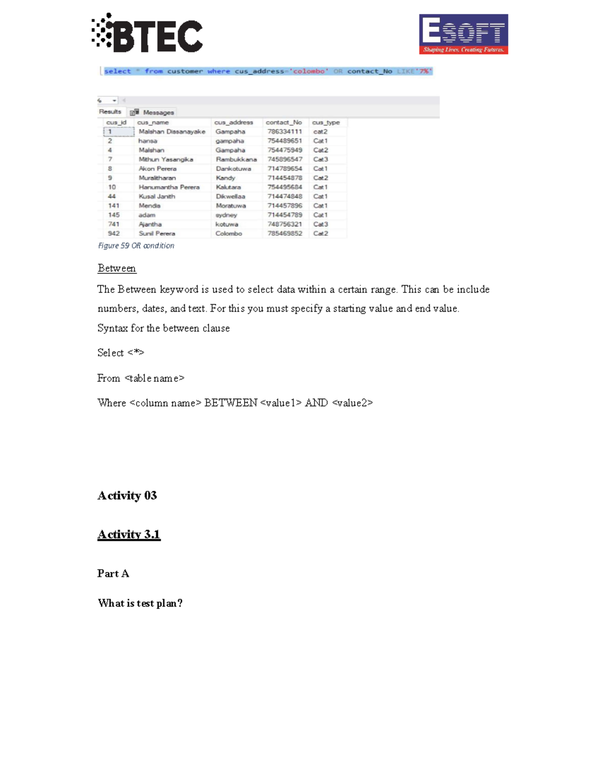 DB 1 enjoy Figure 59 OR condition Between The Between keyword is