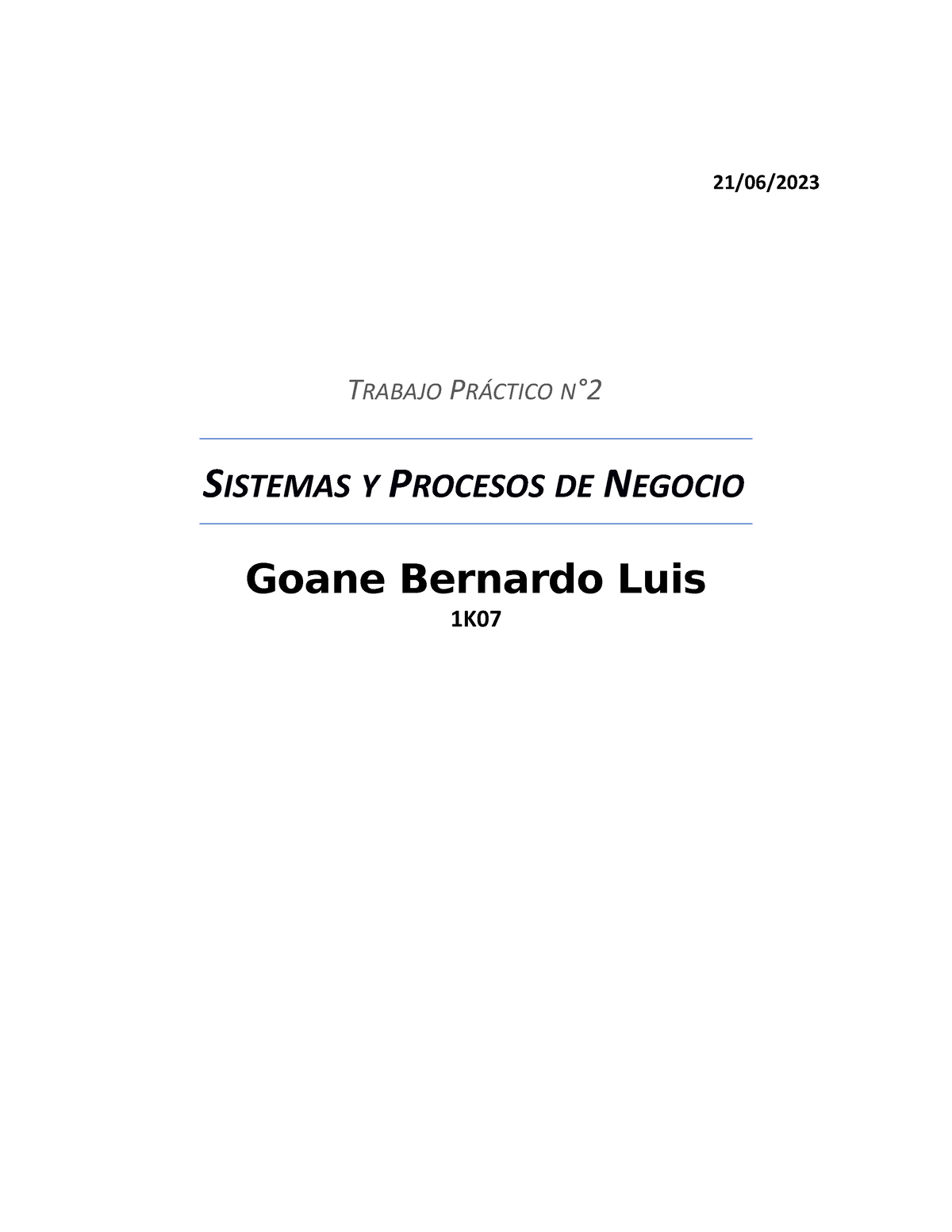 Tp 2 Trabajo Práctico Número 2 Sistemas Y Procesos De Negocio 2106 Trabajo PrÁctico N 4483