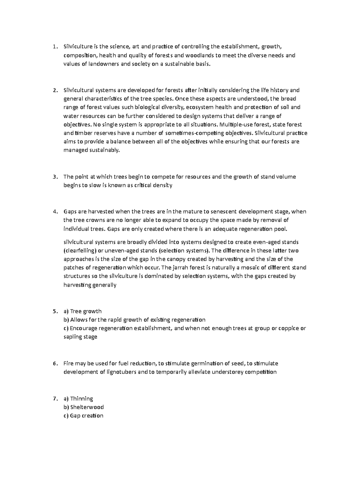 Silviculture is the science - Silvicultural systems are developed for ...