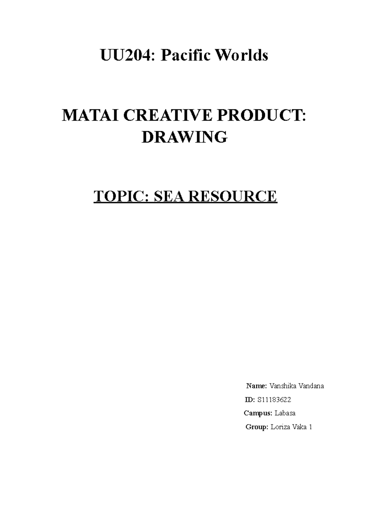 Matai S11183622 - UU204: Pacific Worlds MATAI CREATIVE PRODUCT: DRAWING ...