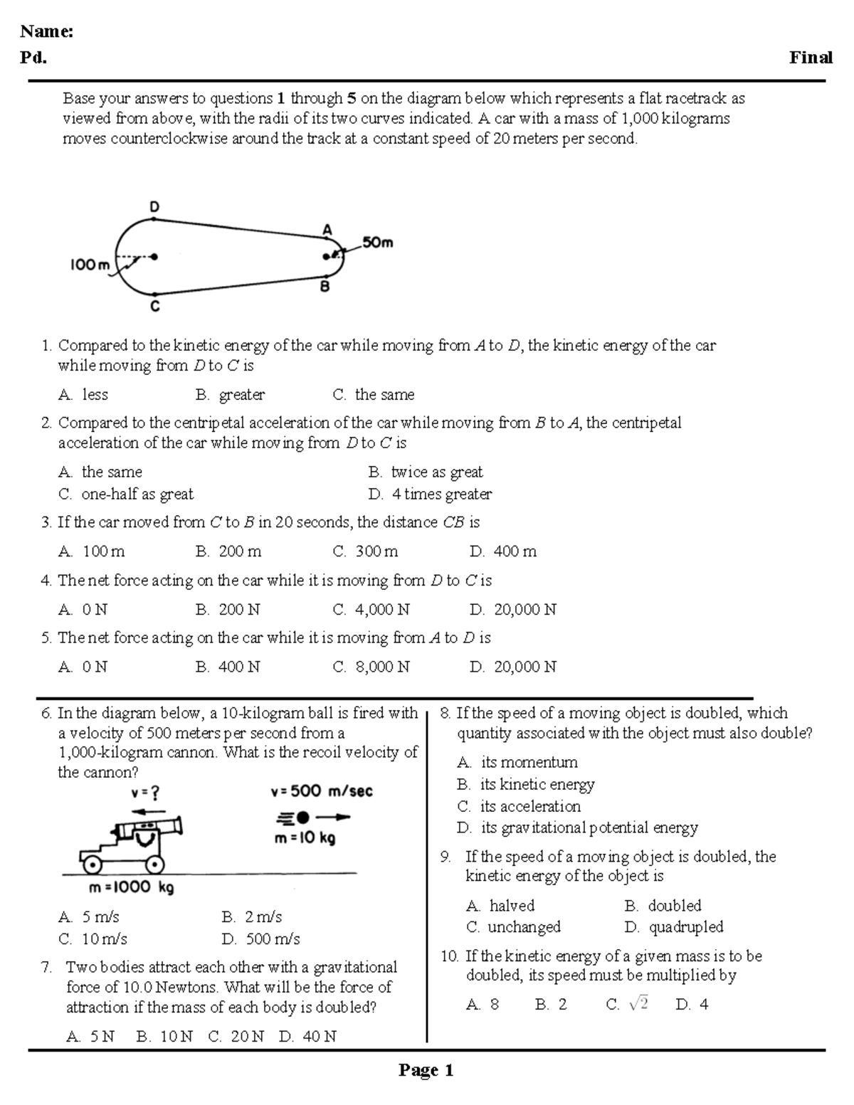 Physics Final - Name: Pd. Final Base your answers to questions 1 ...