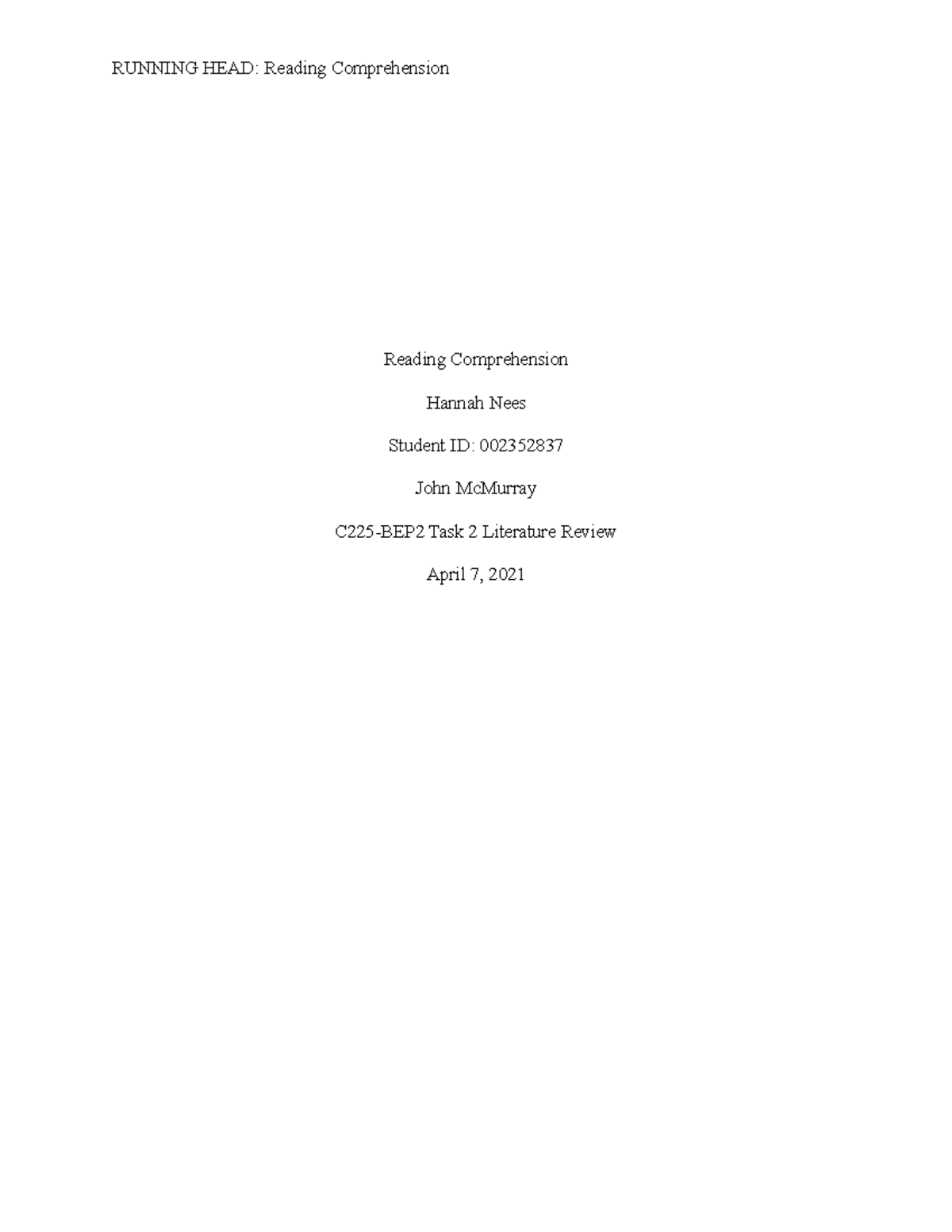 C225 Task 2 (passed) - RUNNING HEAD: Reading Comprehension Reading ...