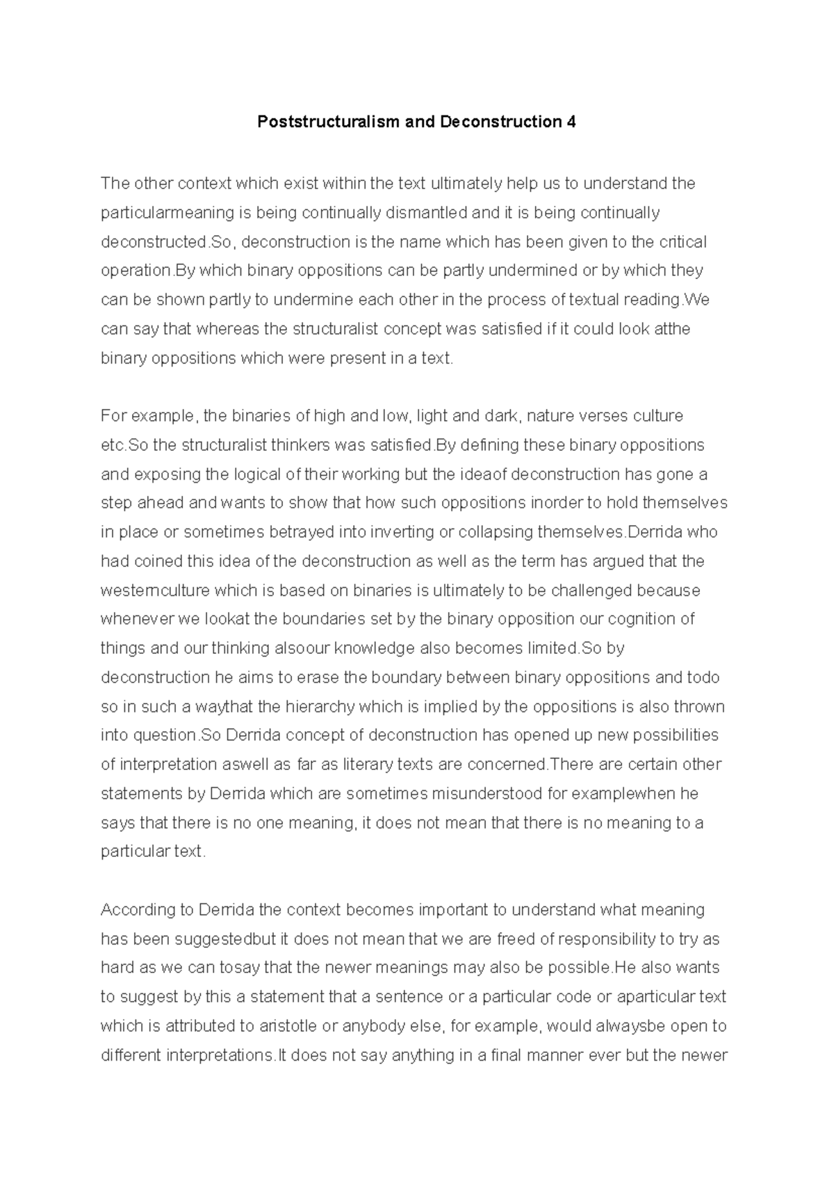 Poststructuralism and Deconstruction 4 For example, the binaries of