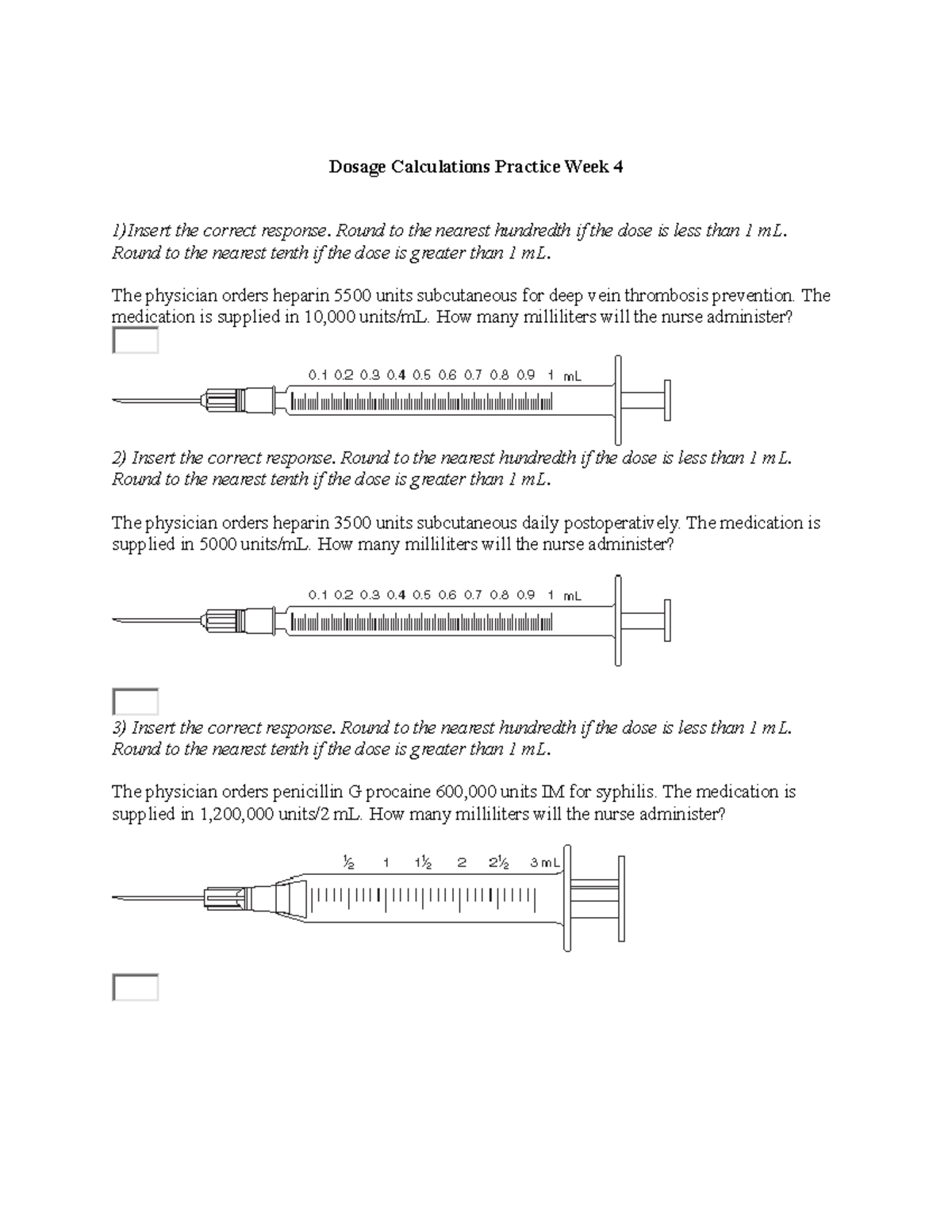 Dose Calculation Practice Wk4 - Dosage Calculations Practice Week 4 1 ...