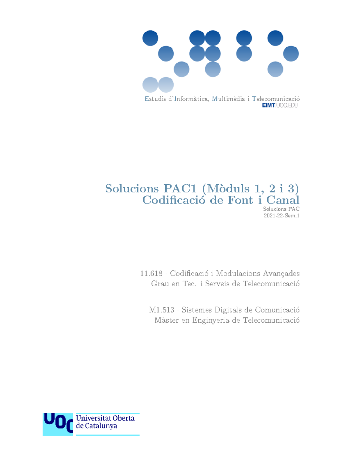 PAC1 CAT Sol - Solució en català de la PAC 1. - Estudis d’Informatica ...