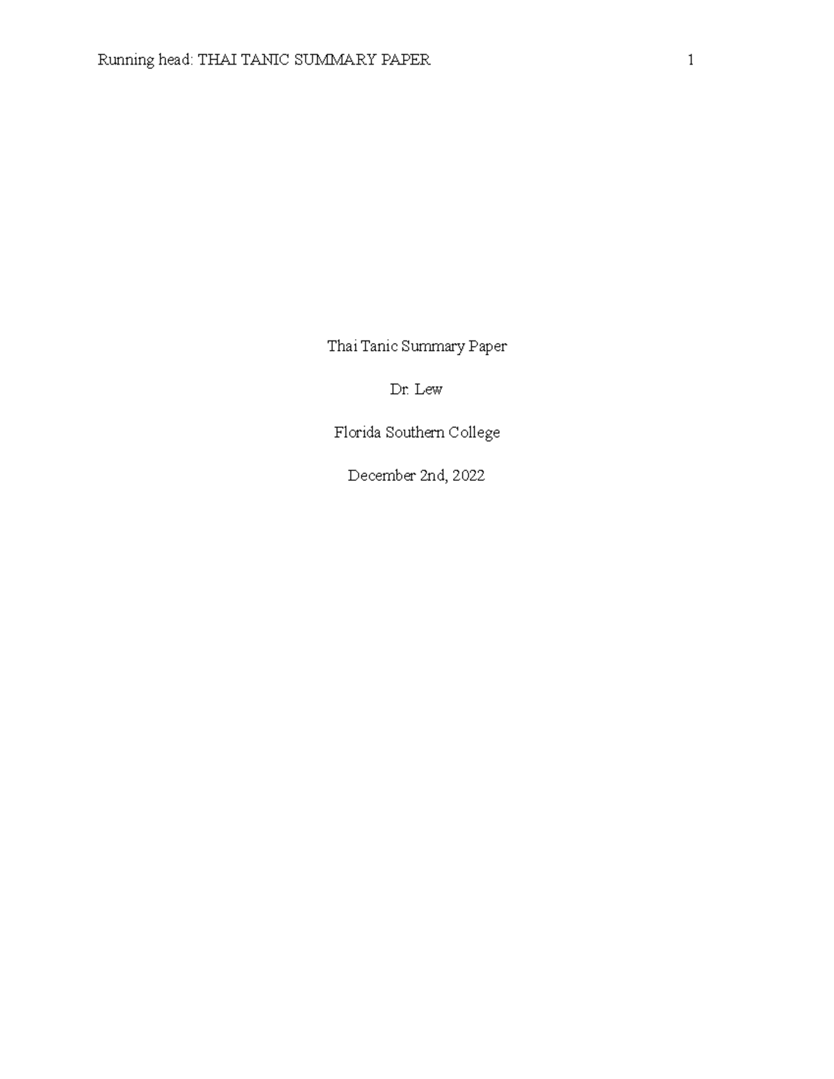 Thai Tanic Summary Final Paper - Running head: THAI TANIC SUMMARY PAPER ...