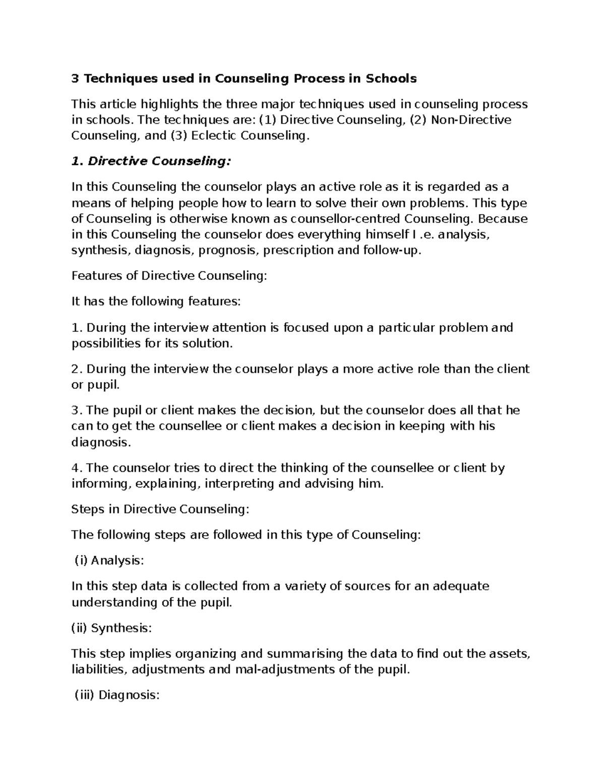 3 Techniques used in Counseling The techniques are (1) Directive