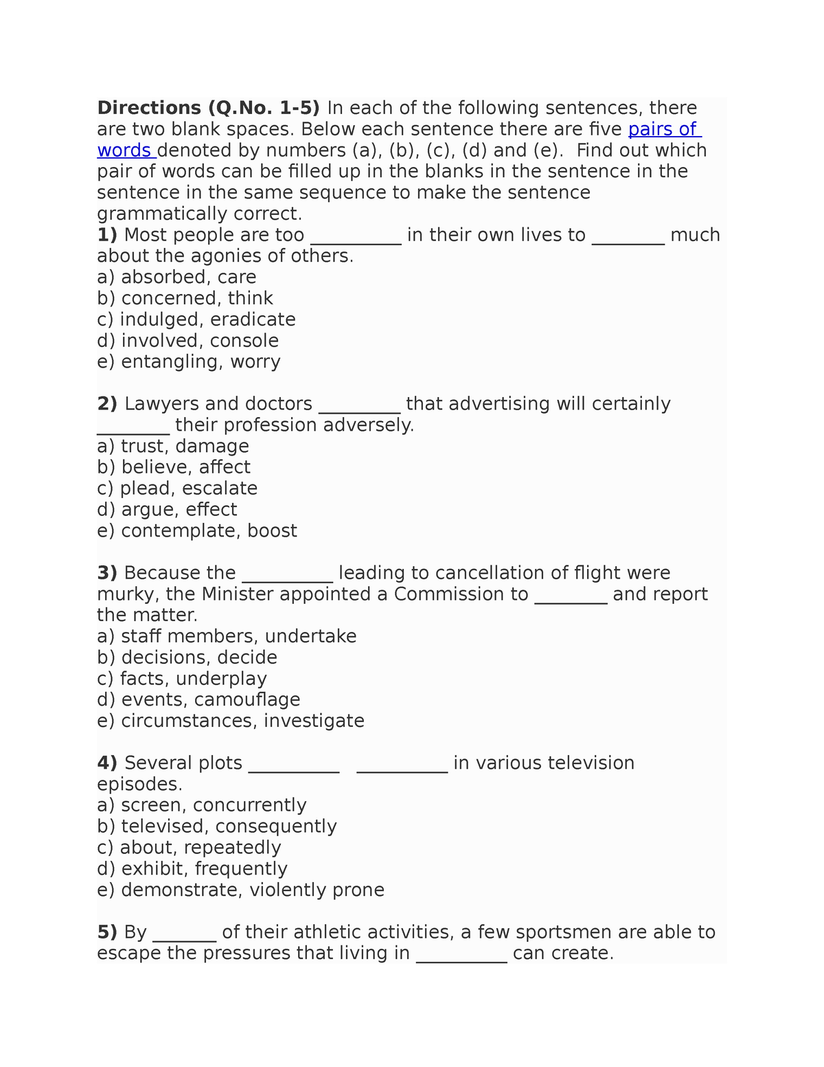 English Directions Q 1 5 In Each Of The Following Sentences There 