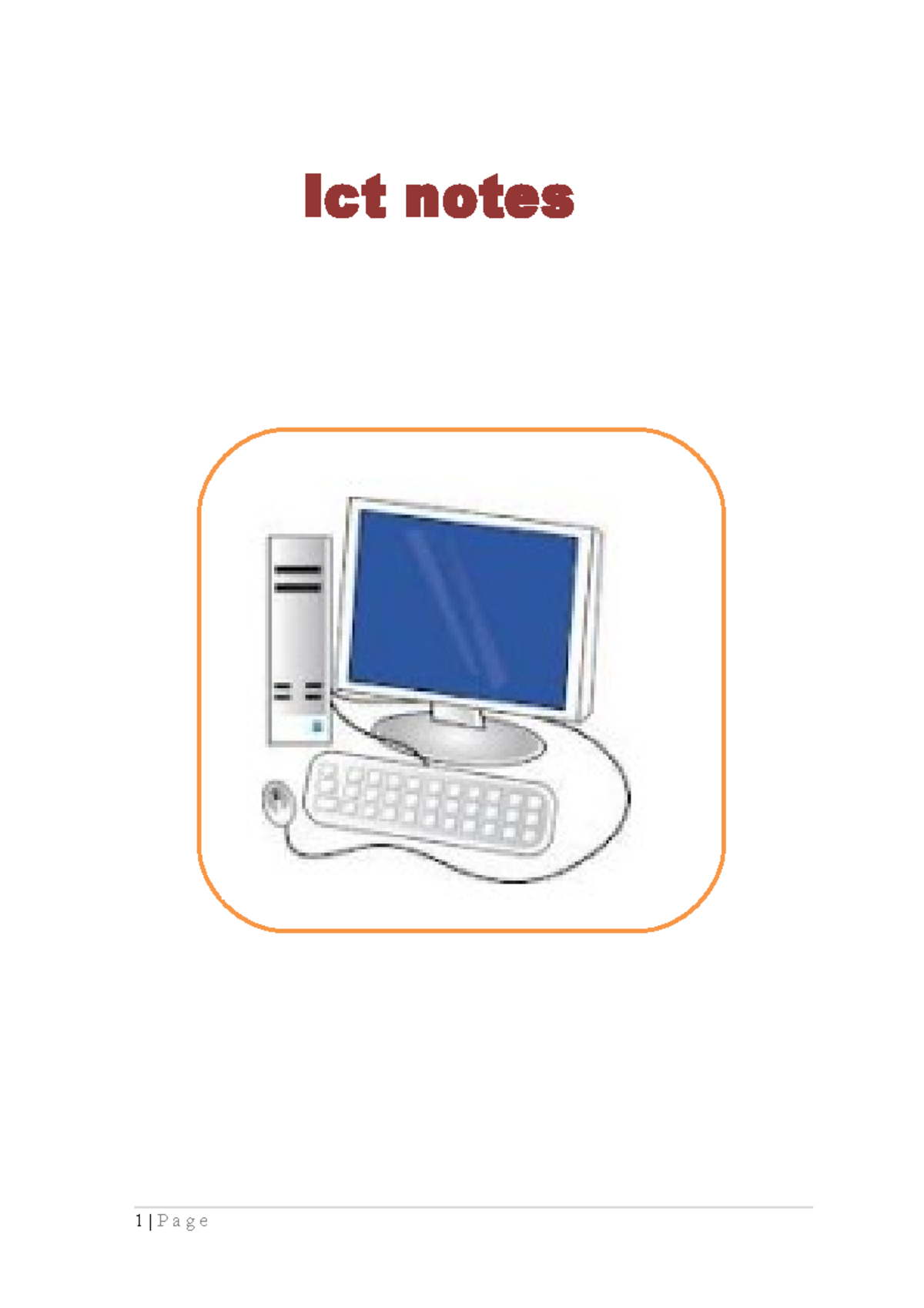 ICT Notes Edited-1 - Ict notes Table of Contents 1 INTRODUCTION TO ...