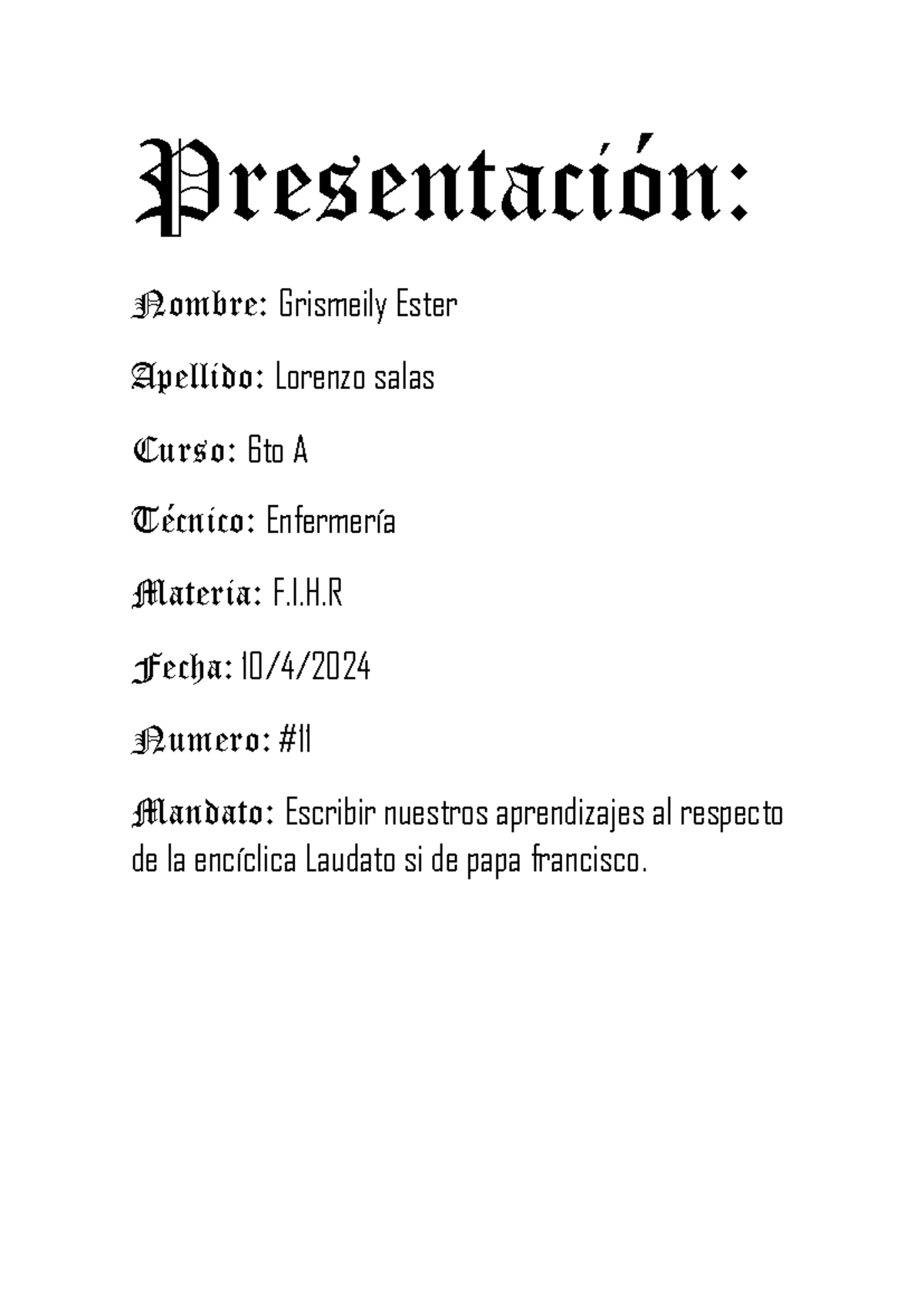 F.I trabajo bonito Presentación Nombre Grismeily Ester Apellido