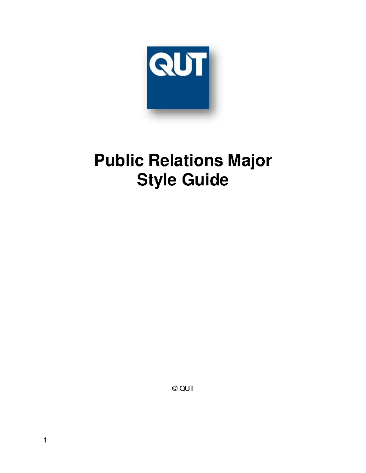 QUT PR Style Guide 2022 - Public Relations Major Style Guide © QUT ...