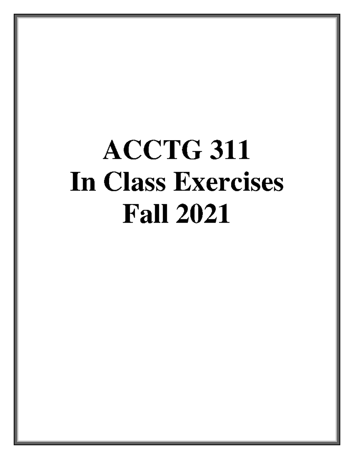 acctg-311-in-class-questions-f2021-acctg-311-in-class-exercises-fall