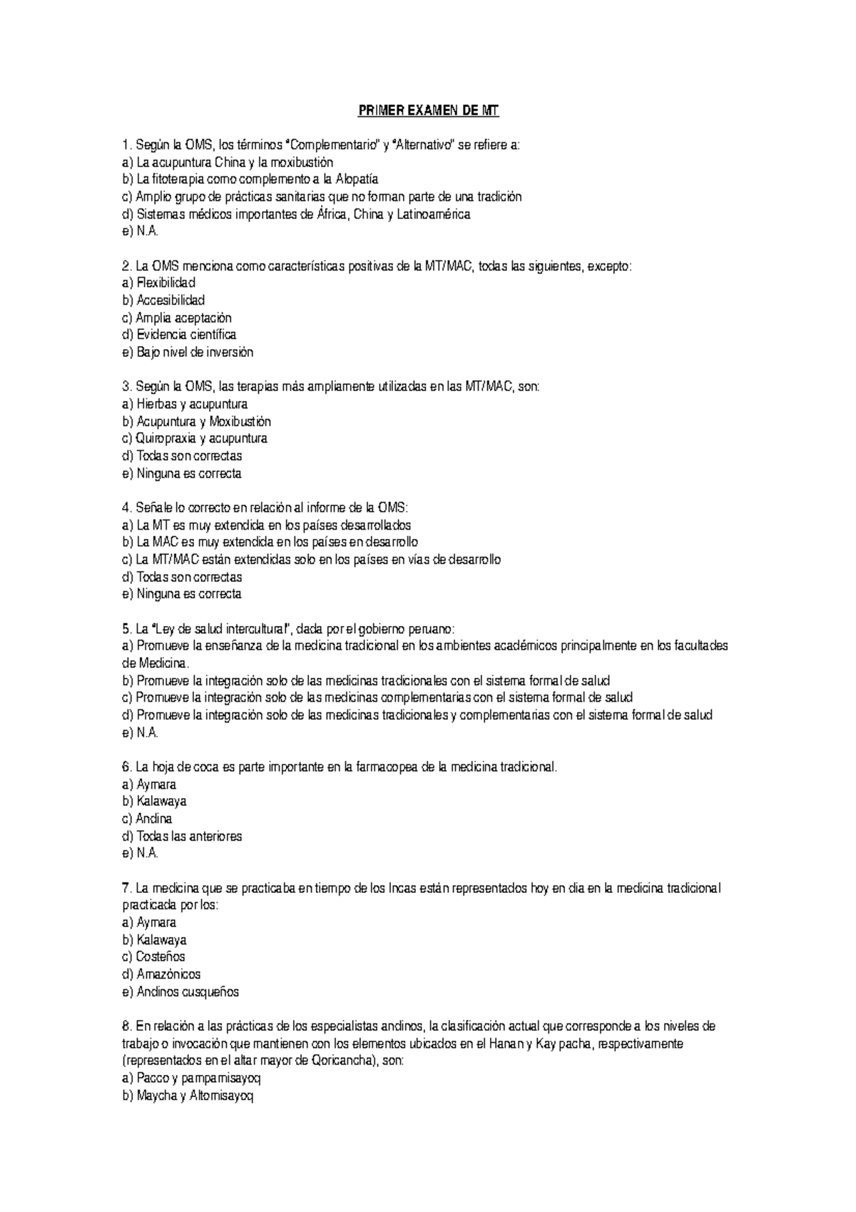 Final Mayo 14 Preguntas Primer Examen De Mt Seg La Oms Los Rminos Complementario Alternativo Se Refiere La Acupuntura China La Moxibusti La Fitoterapia Como Studocu