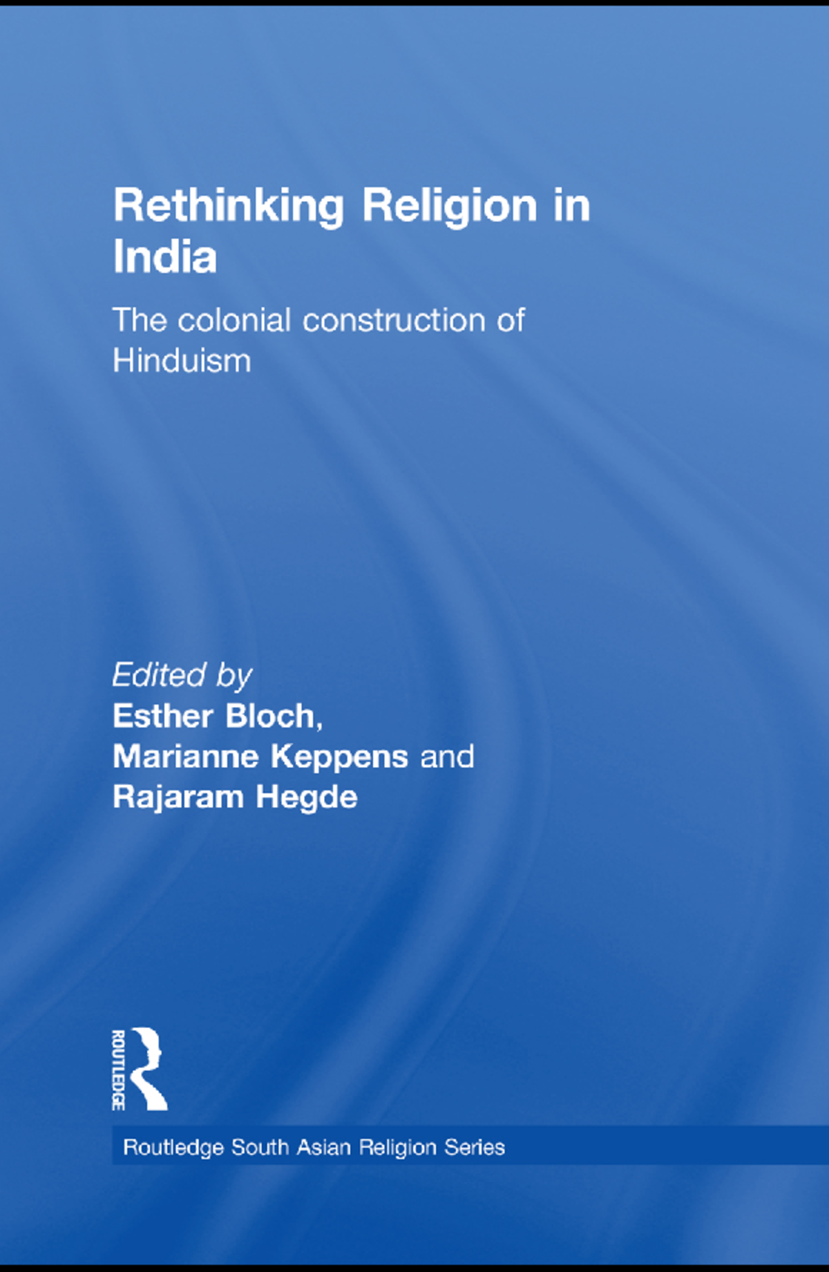 who-invented-hinduism-rethinking-religion-in-india-this-book