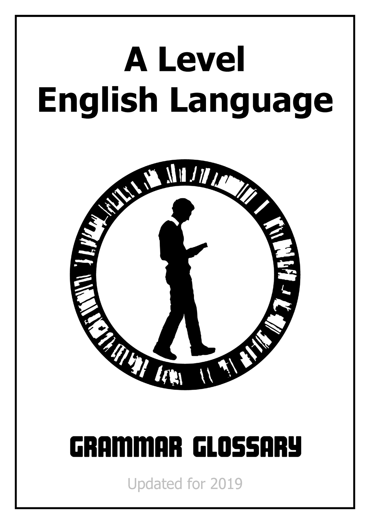 A Level Language Glossary A Level English Language Grammar Glossary Updated For 201 9 What On 3826