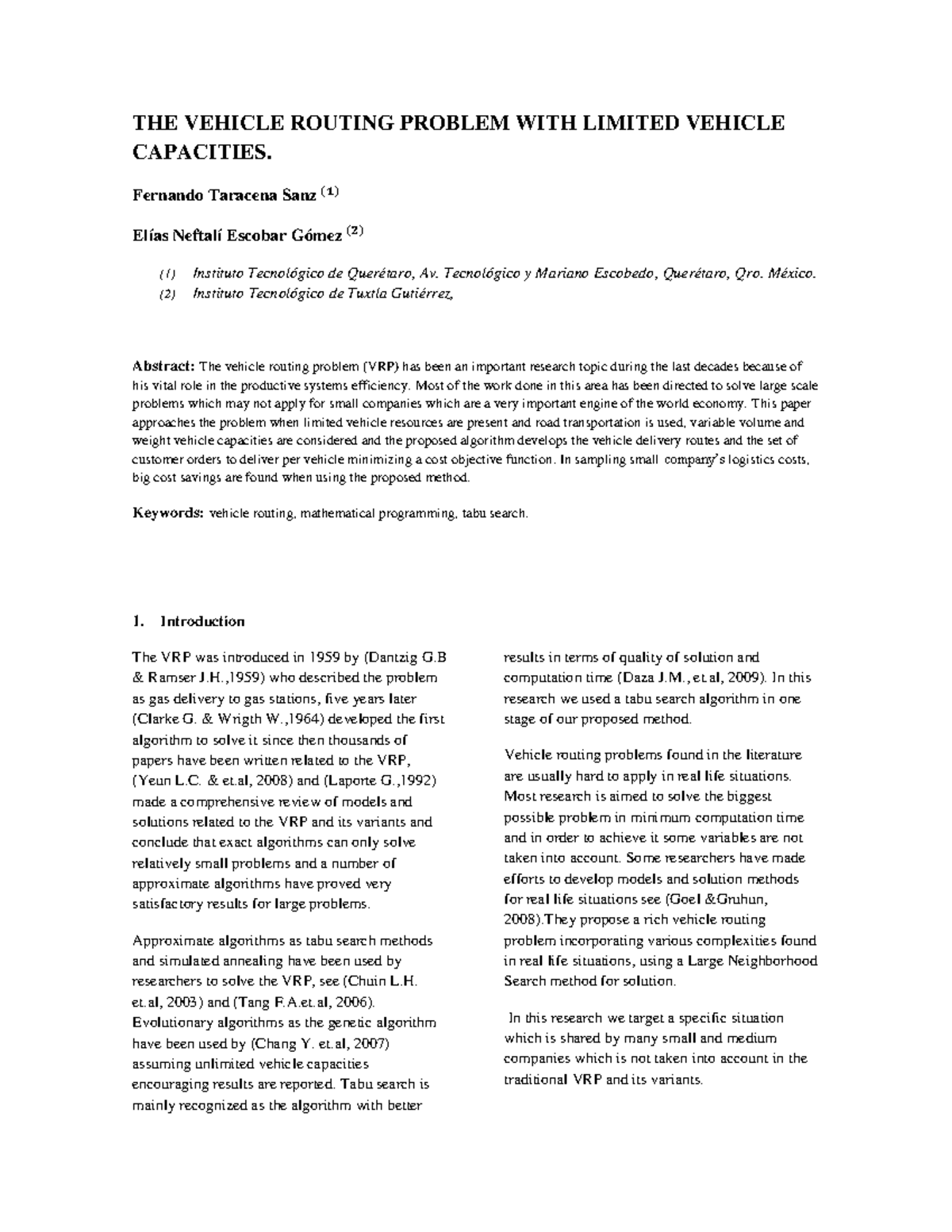 THE Vehicle Routing Problem WITH Limited Vehicle Capacities THE