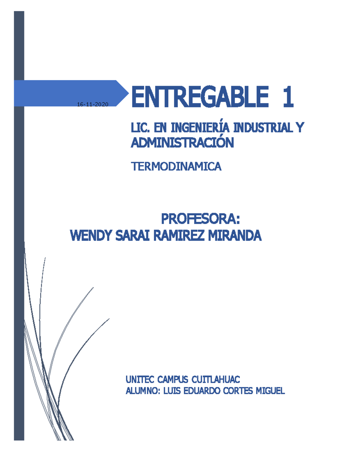 Entregable 1 Termodinamica.pdf (1) - 16-11-2020 ENTREGABLE 1 LIC. EN ...
