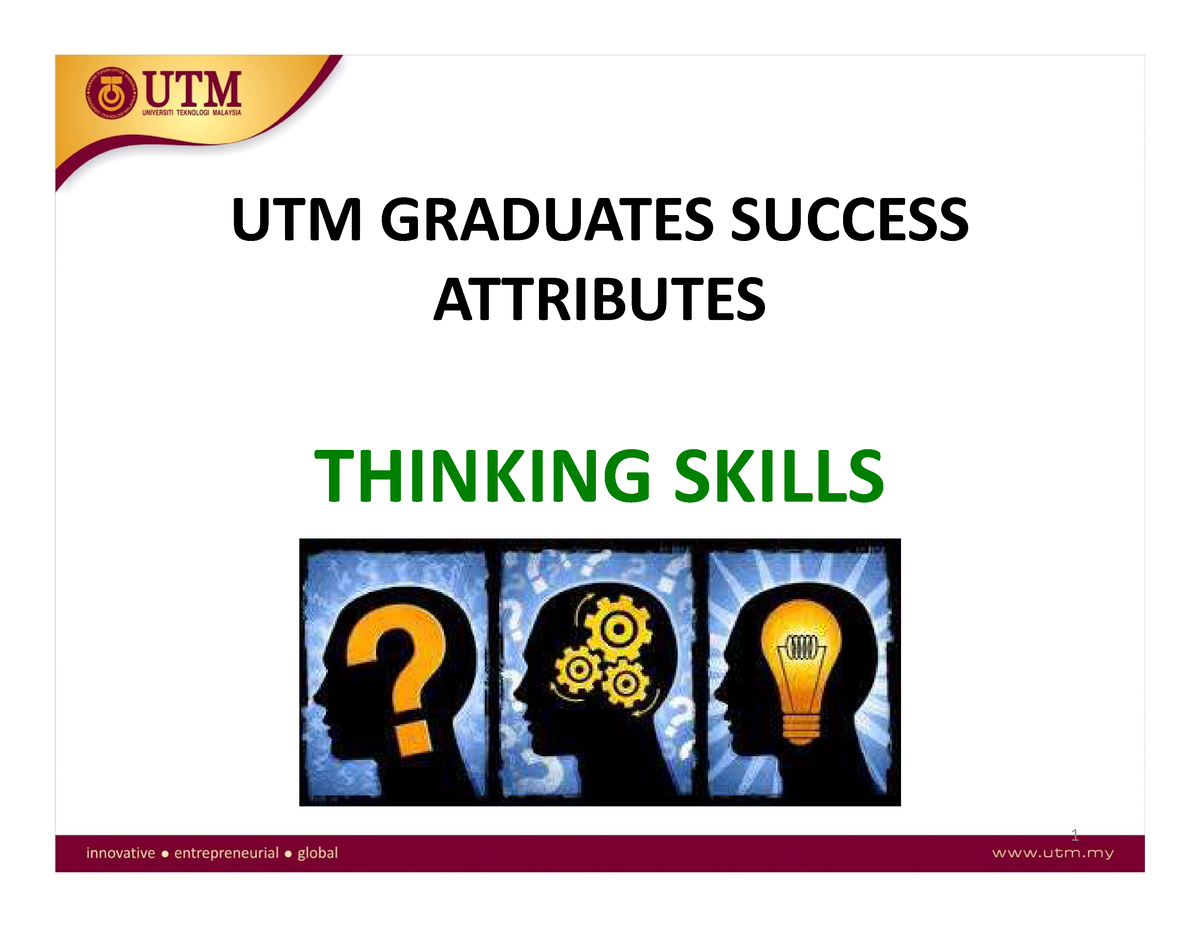 Slide Thinking Skill 2020 - UTM GRADUATES SUCCESS ATTRIBUTES THINKING ...