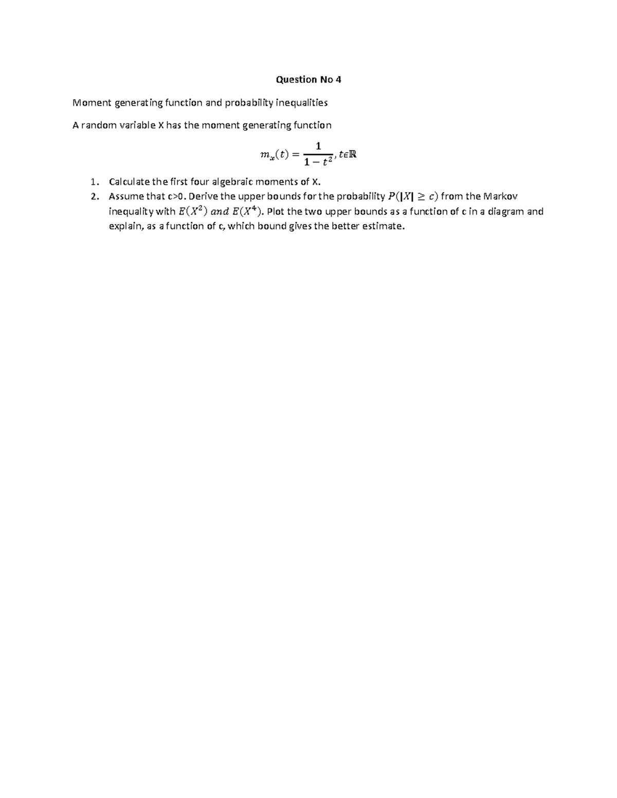 Q.4 Sol - Class notes are here - Question No 4 Moment generating ...
