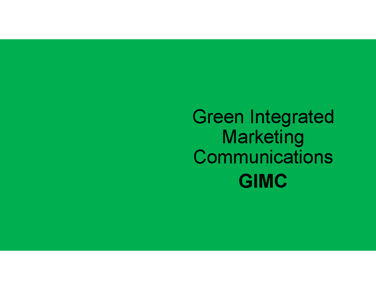 GIMC 2 - Lecture noted green market - Green Integrated Marketing ...