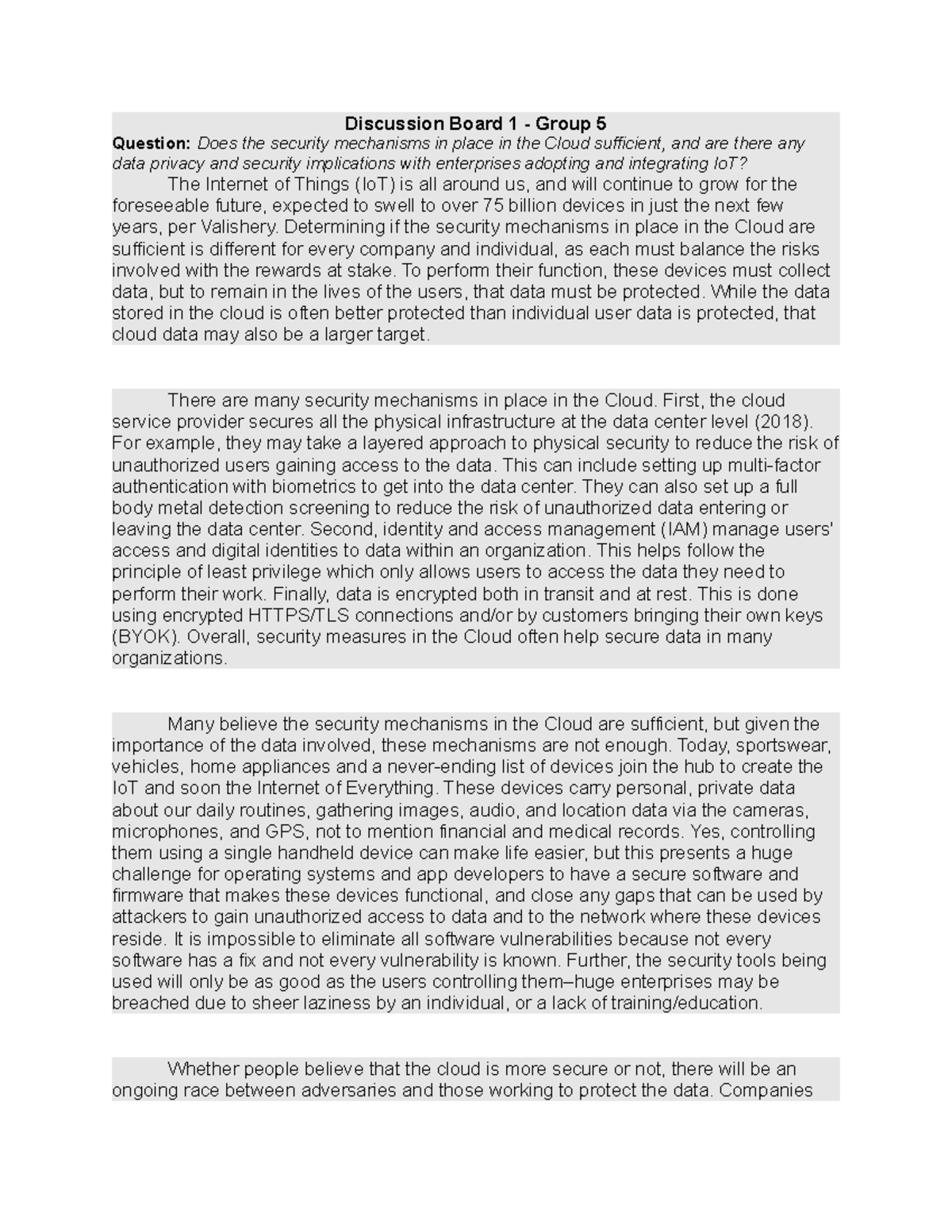 DB2 - Discussion - Discussion Board 1 - Group 5 Question: Does the ...