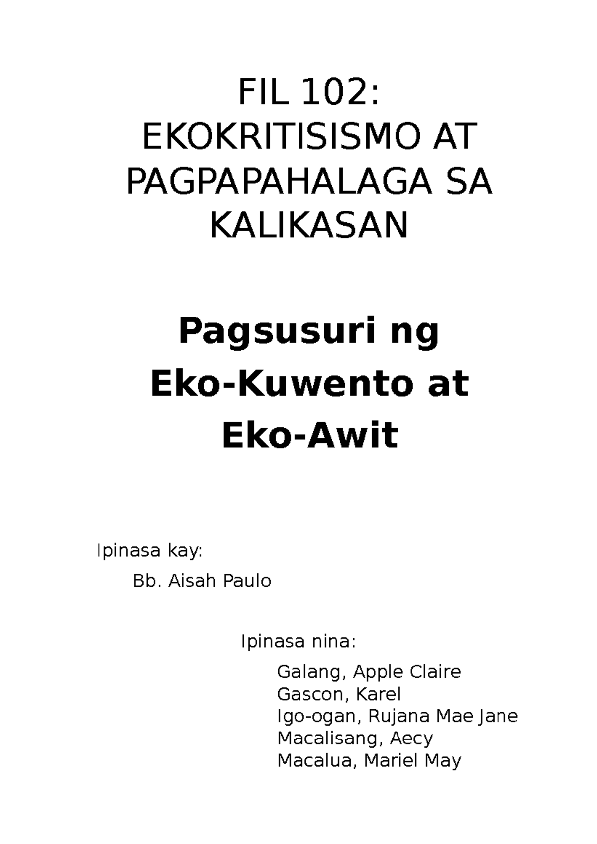 FIL 102 Eko Kuwento - FIL 102: EKOKRITISISMO AT PAGPAPAHALAGA SA ...