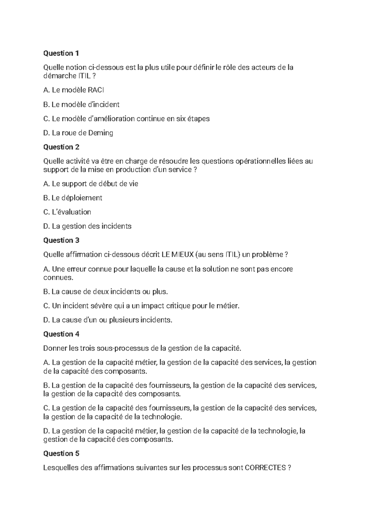 To Do3 - ITIL TP - Question 1 Quelle notion ci-dessous est la plus ...