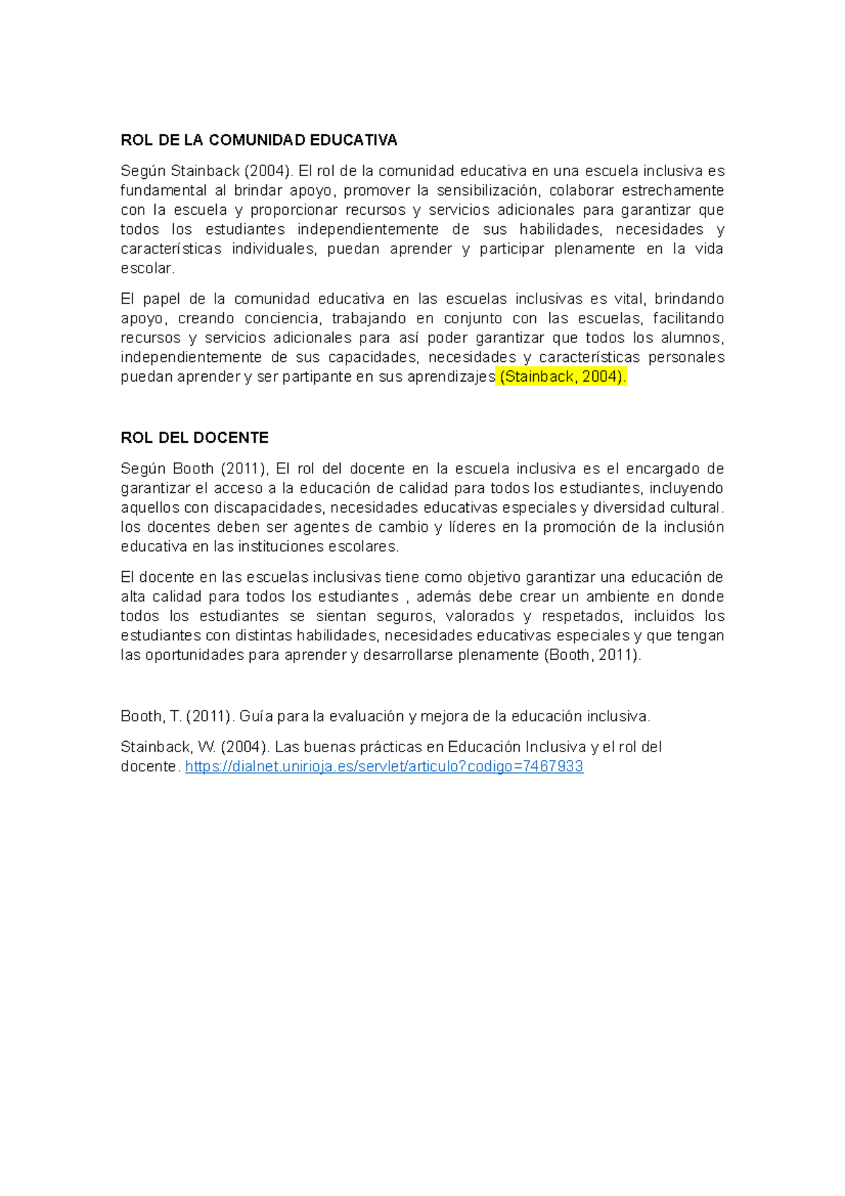 Escuela Inclusiva - ROL DE LA COMUNIDAD EDUCATIVA Según Stainback (2004 ...
