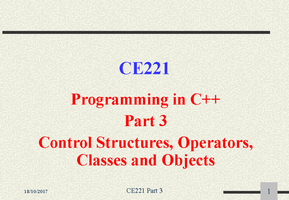 Part3 - Lecture notes 3 - CE221 Programming in C++ Part 3 Control ...