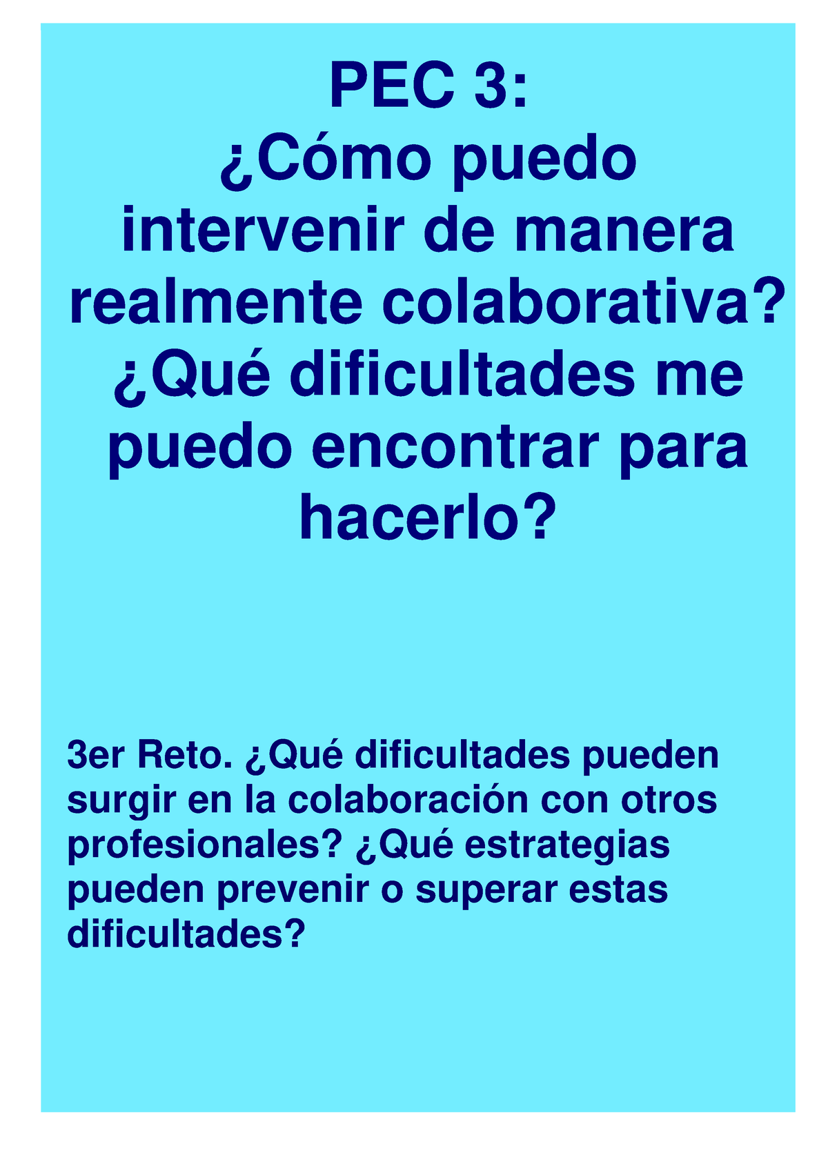 ENUNCIADO PEC 3 - PEC 3: ¿Cómo Puedo Intervenir De Manera Realmente ...