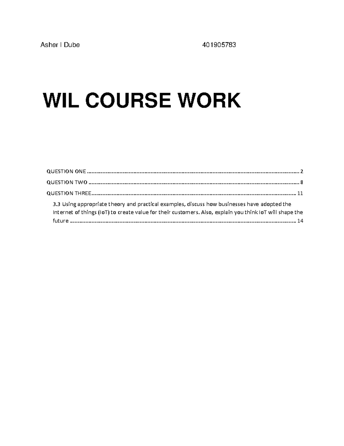 Wi L - Asher I Dube 401905783 WIL COURSE WORK QUESTION ONE - Studocu