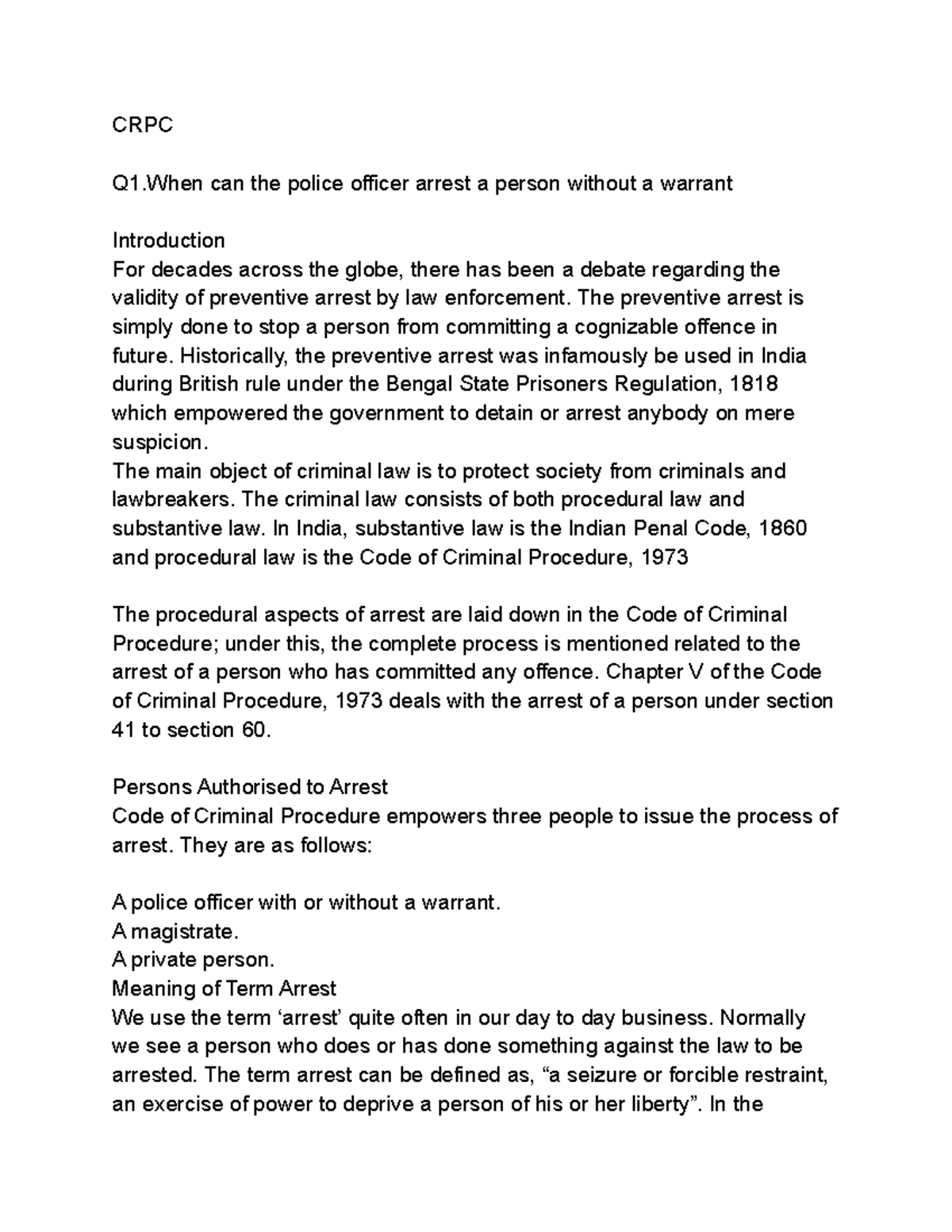 CRPC - CRPC - CRPC Q1 can the police officer arrest a person without a ...