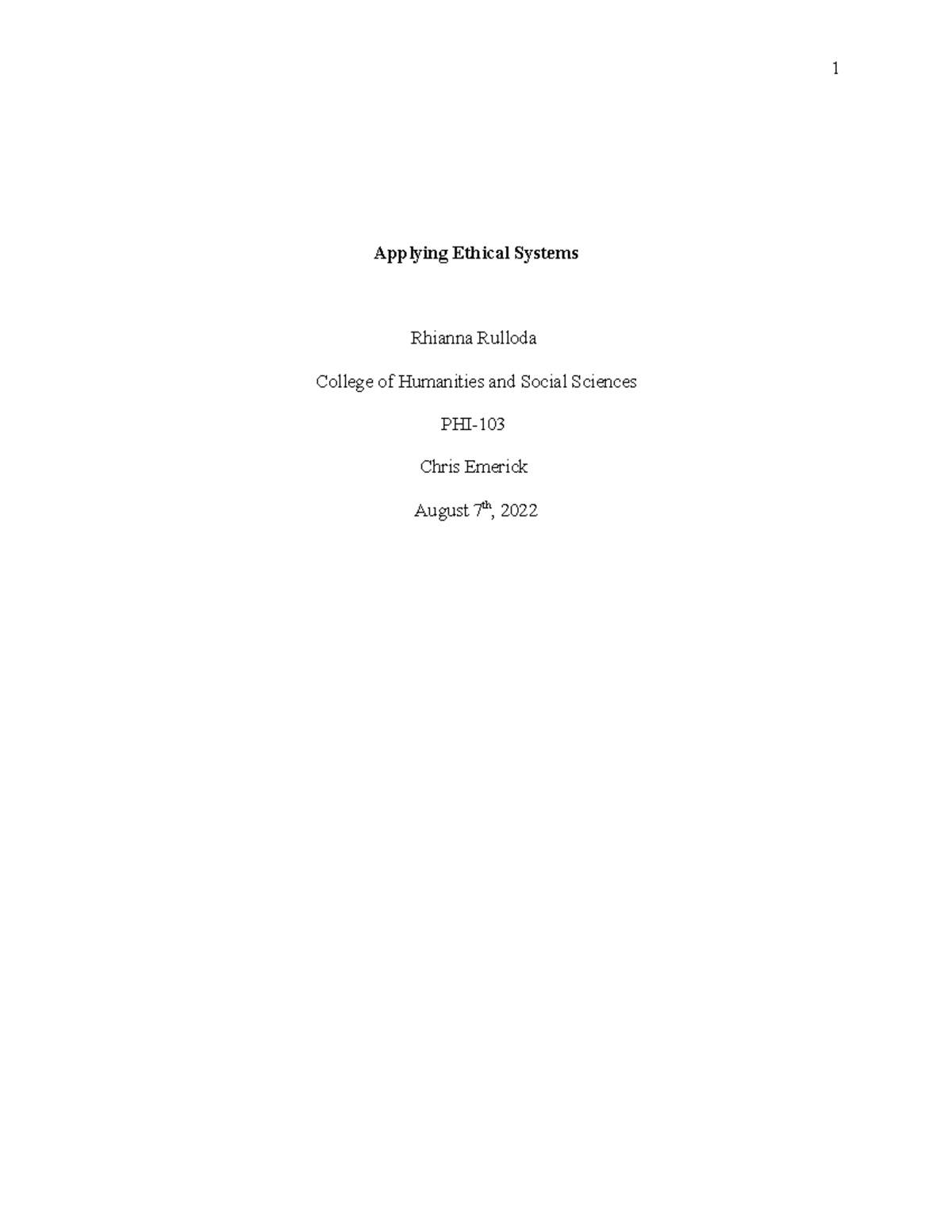 Applying Ethical Systems - Applying Ethical Systems Rhianna Rulloda ...