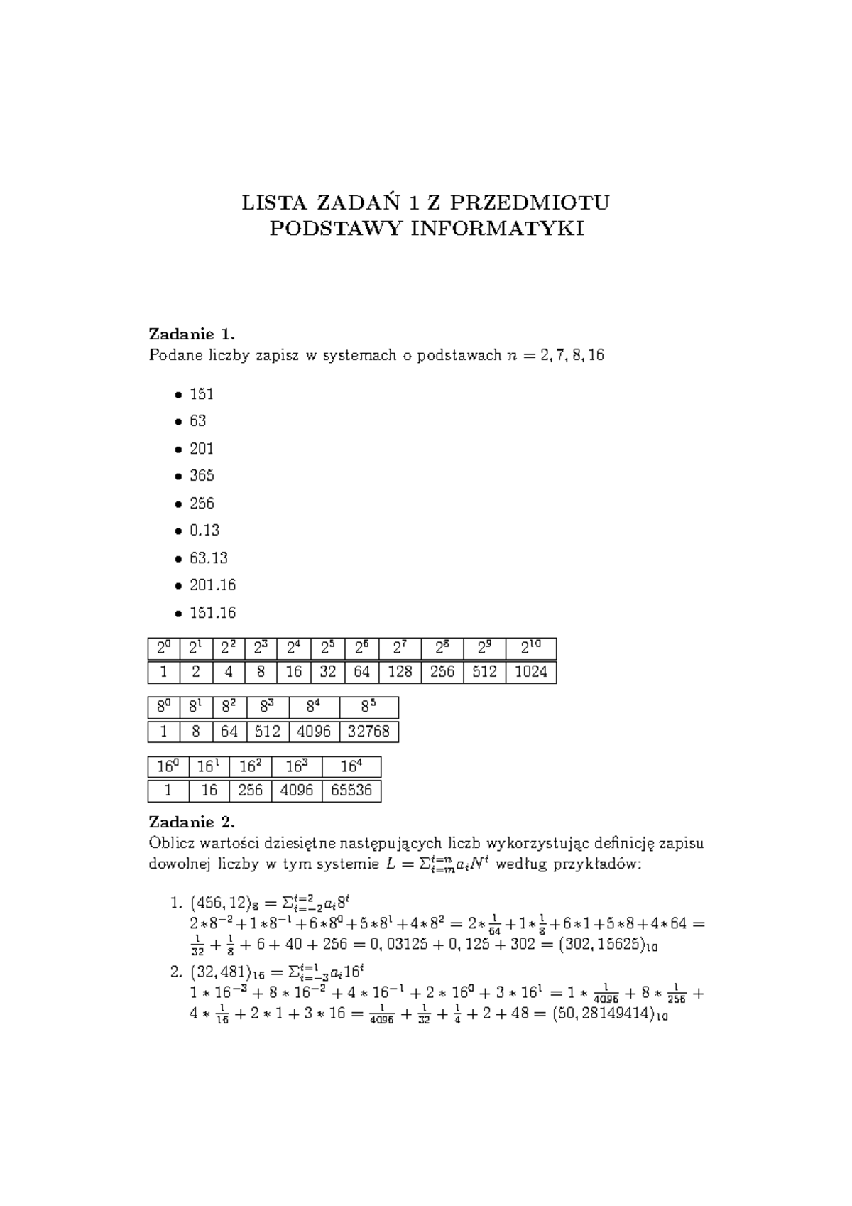 Lista 1 - LISTA ZADAŃ 1 Z PRZEDMIOTU PODSTAWY INFORMATYKI Zadanie 1 ...