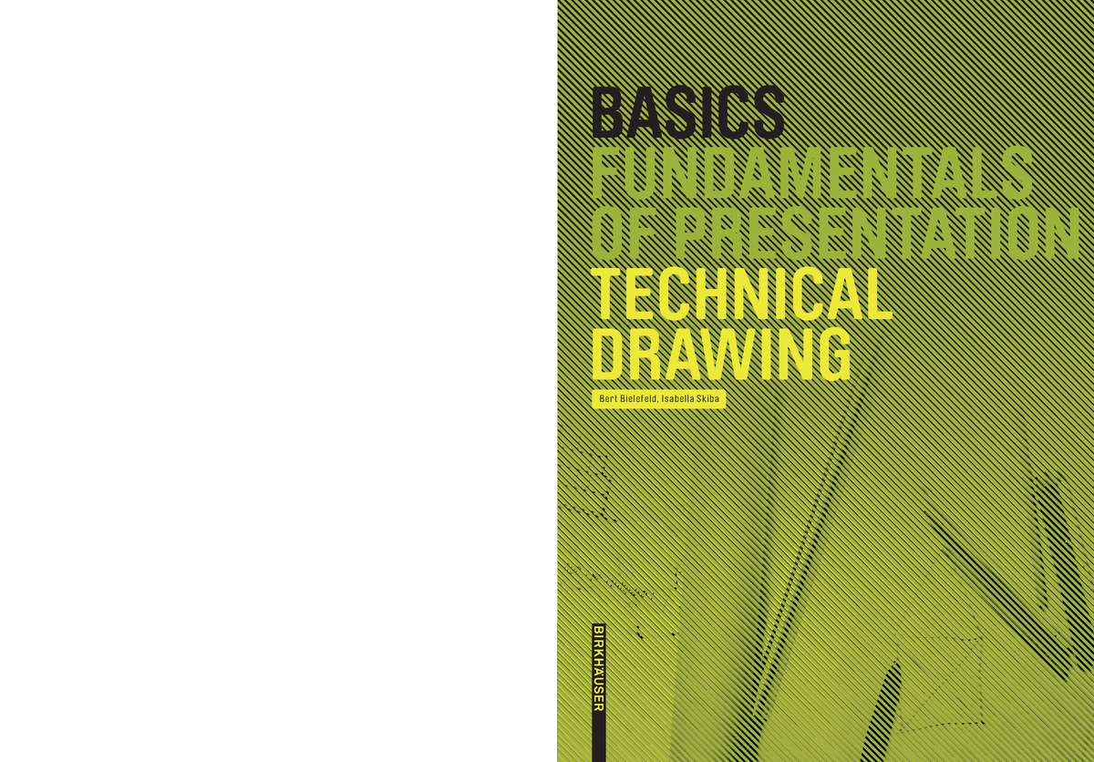 Basics Technical Drawing by Isabella Skiba, Bert Bielefeld - - Studocu