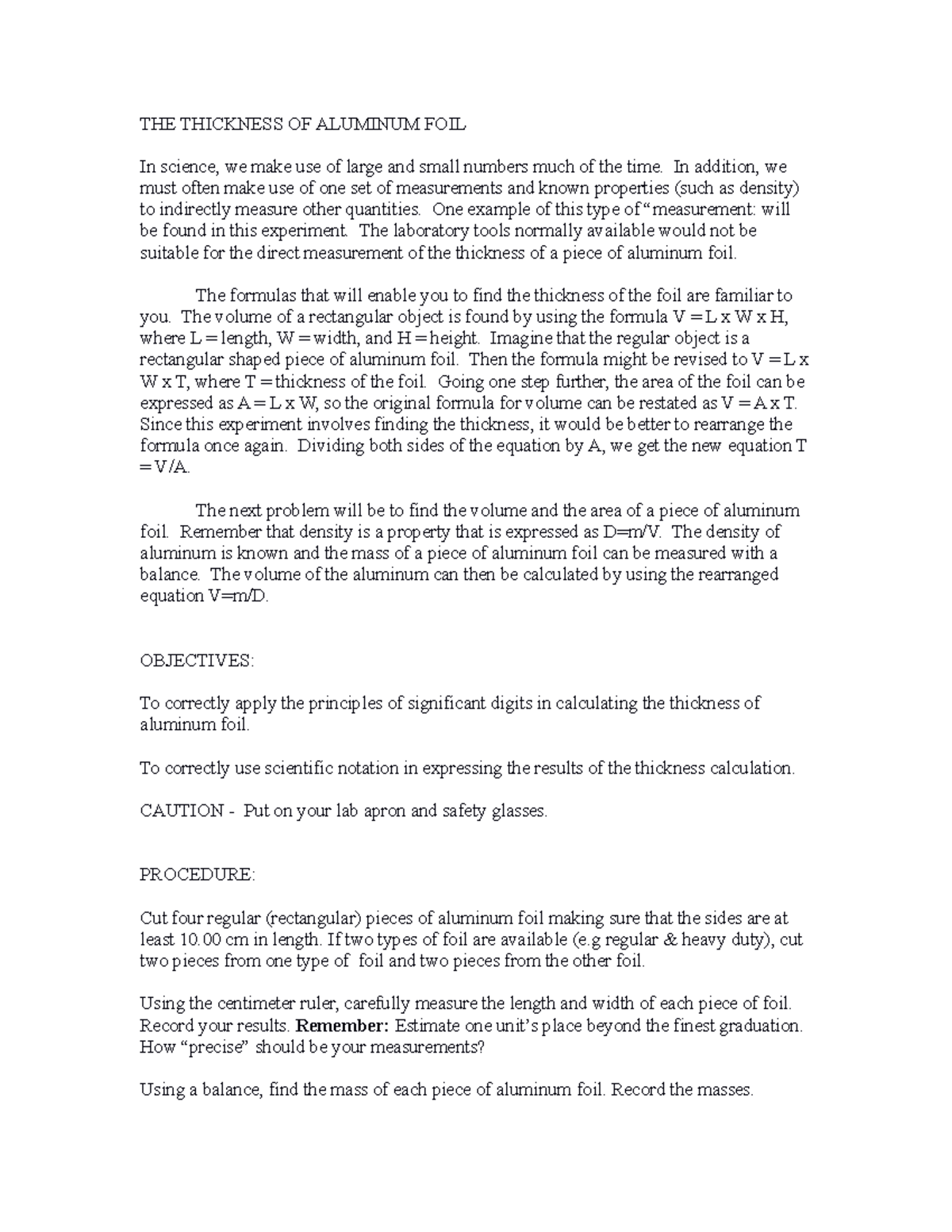 Lab Thickness of Al Foil THE THICKNESS OF ALUMINUM FOIL In science, we make use of large and