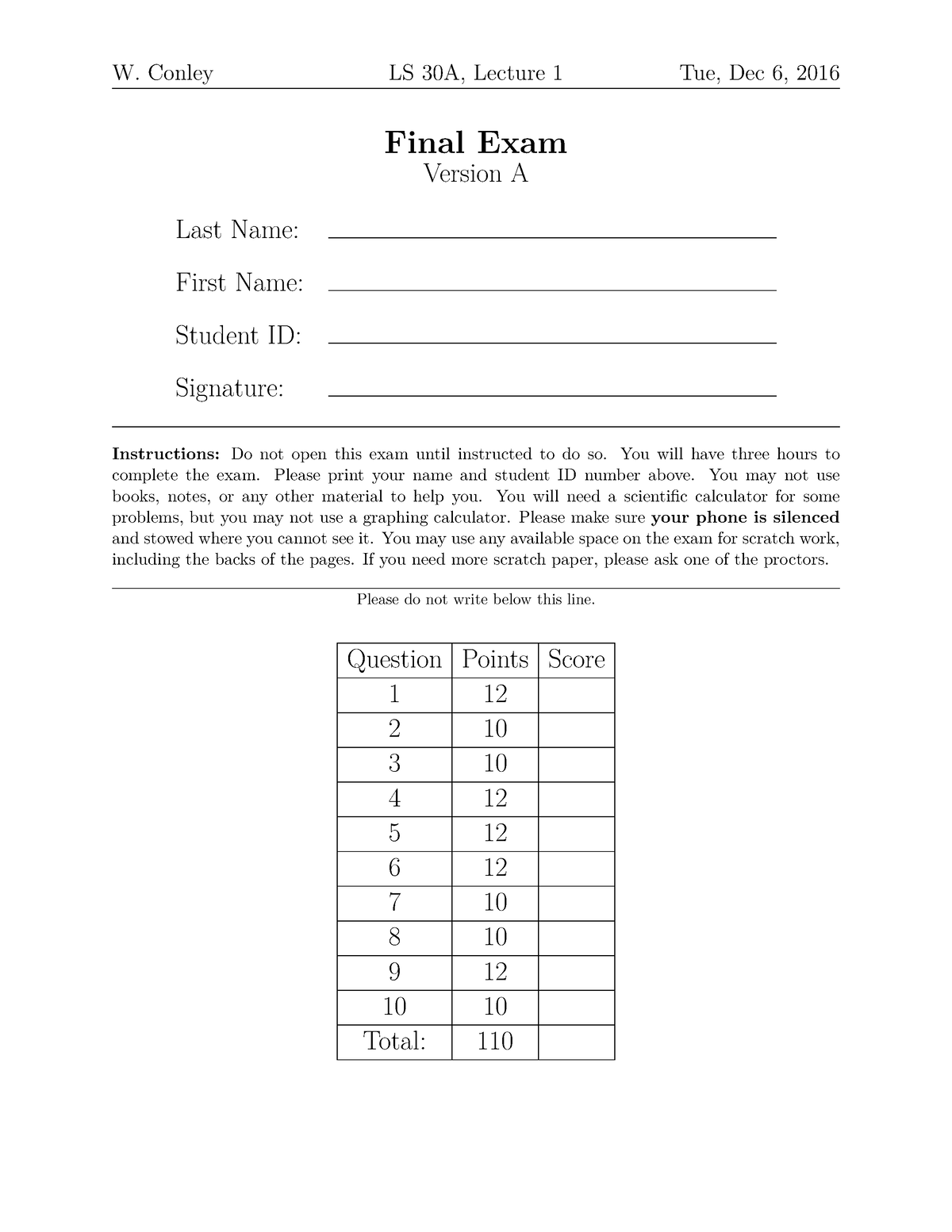 Practice Final 1 - W. Conley LS 30A, Lecture 1 Tue, Dec 6, 2016 Final ...