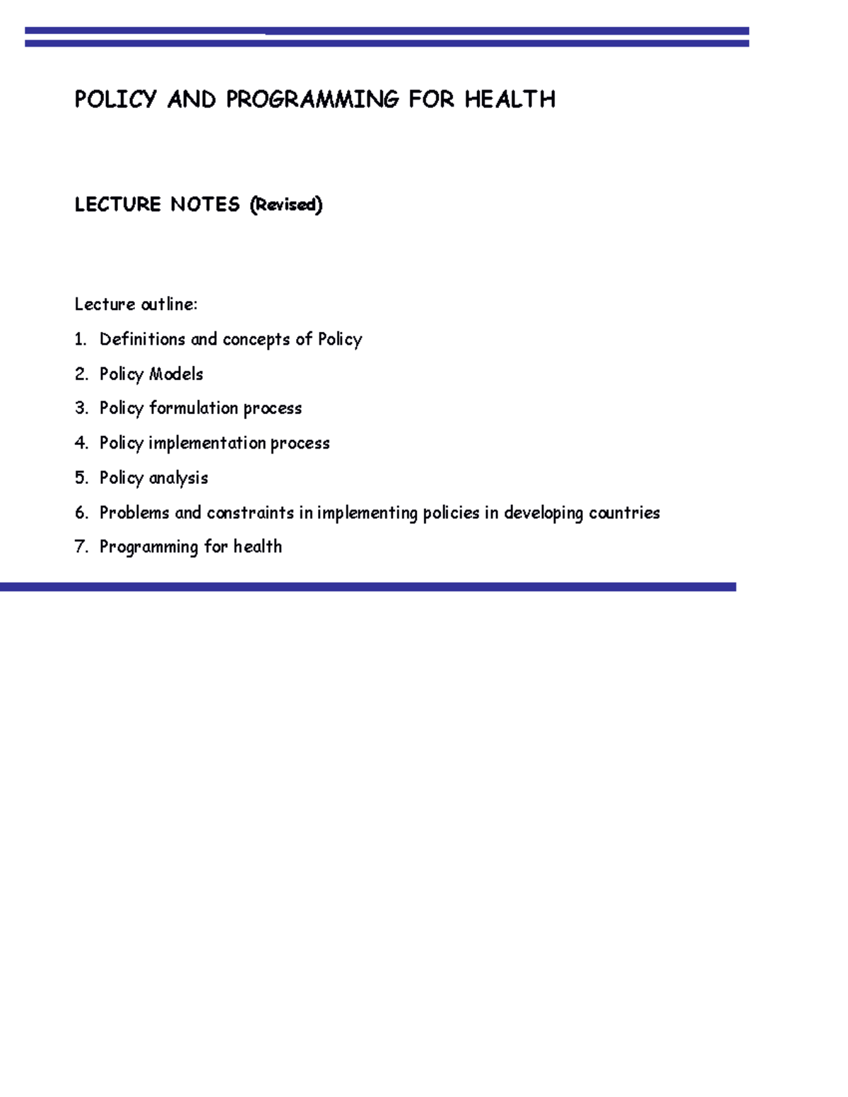 Lecture notes Policy May 8 2007 - POLICY AND PROGRAMMING FOR HEALTH ...