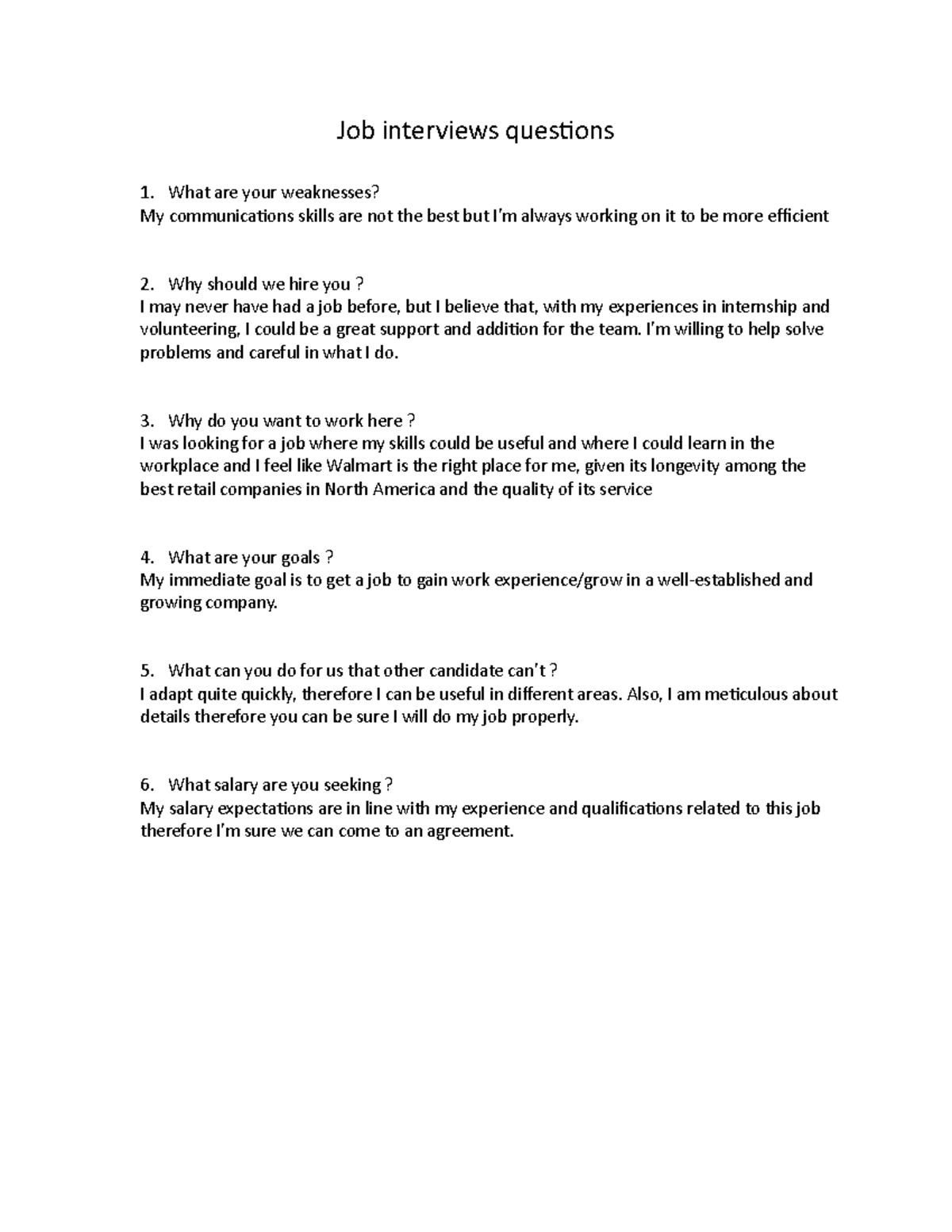 Job interviews questions Job interviews questions What are your weaknesses? My communications