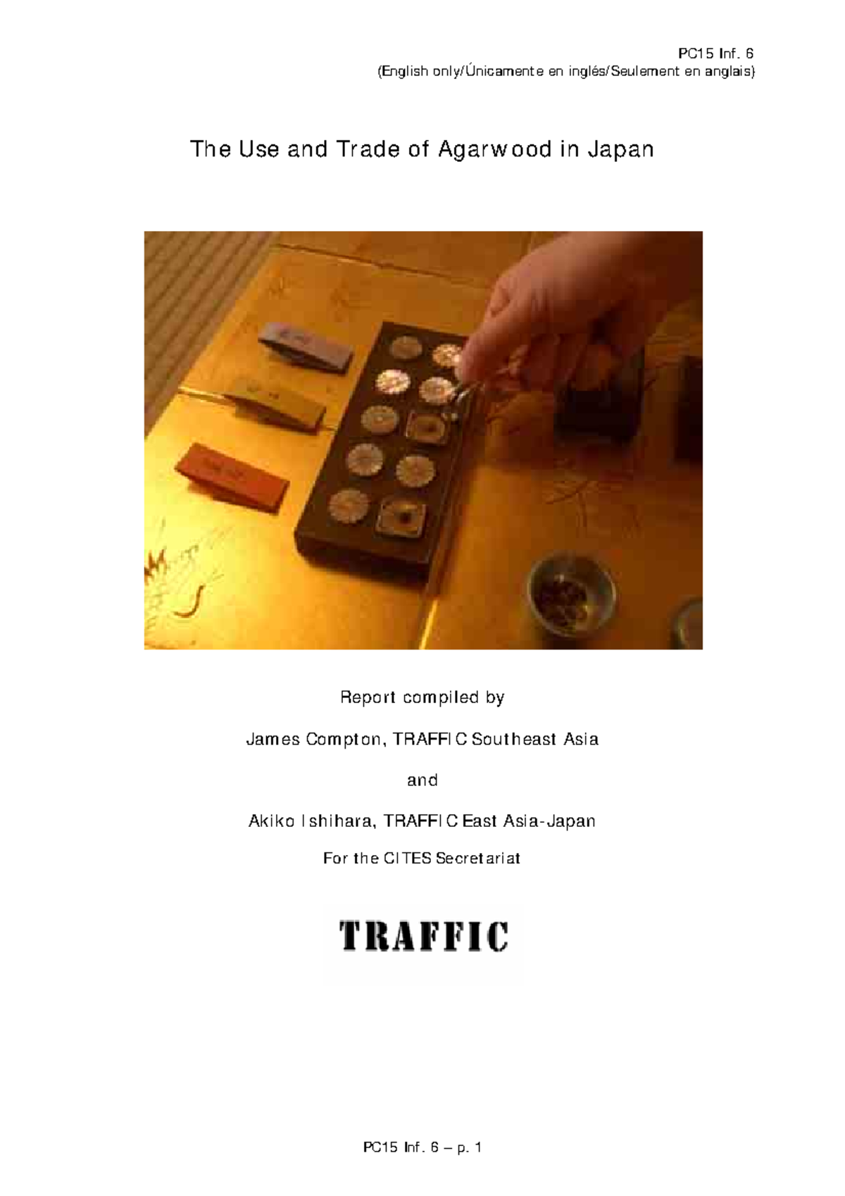 X PC15 06 Inf - Gracias - The Use and Trade of Agarwood in Japan Report ...