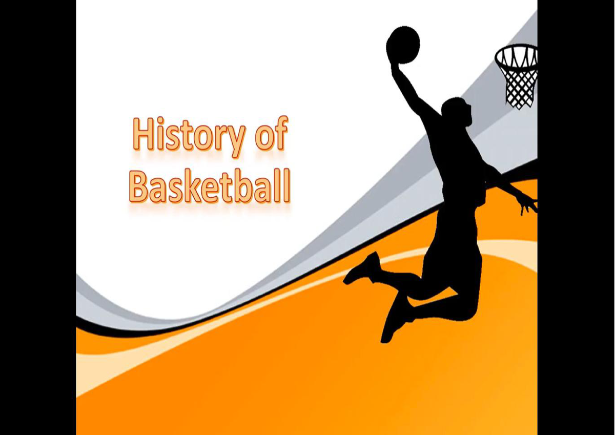 PE 2 - History AND Facilities & Equipment OF Basketball - Created ...