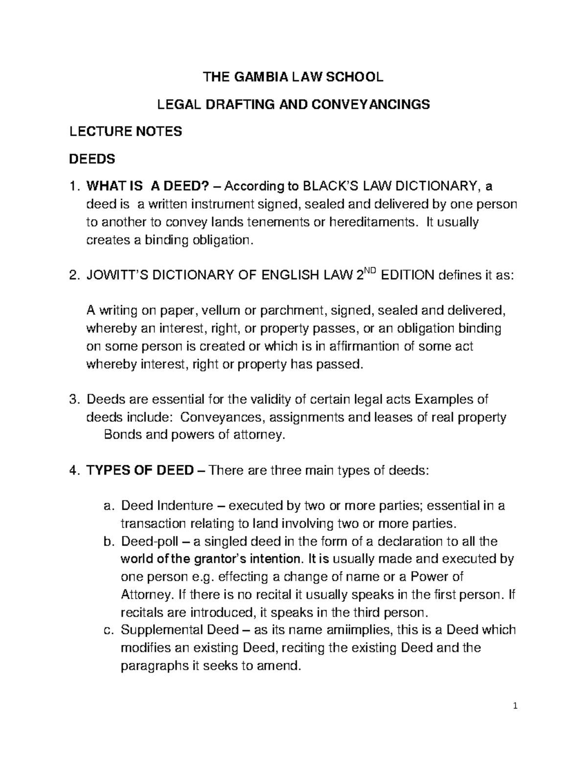 Introduction to Deeds THE GAMBIA LAW SCHOOL LEGAL DRAFTING AND CONVEYANCINGS LECTURE NOTES