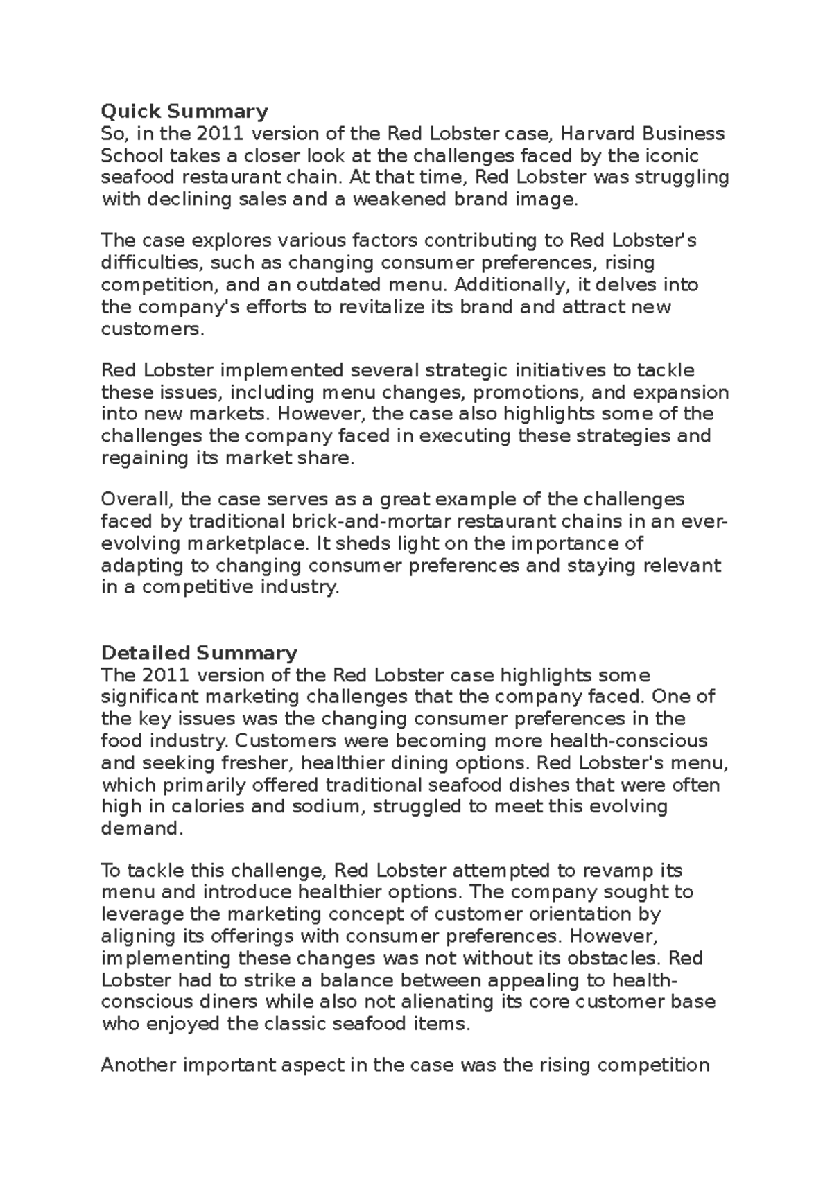 Red Lobster At that time, Red Lobster was struggling with declining